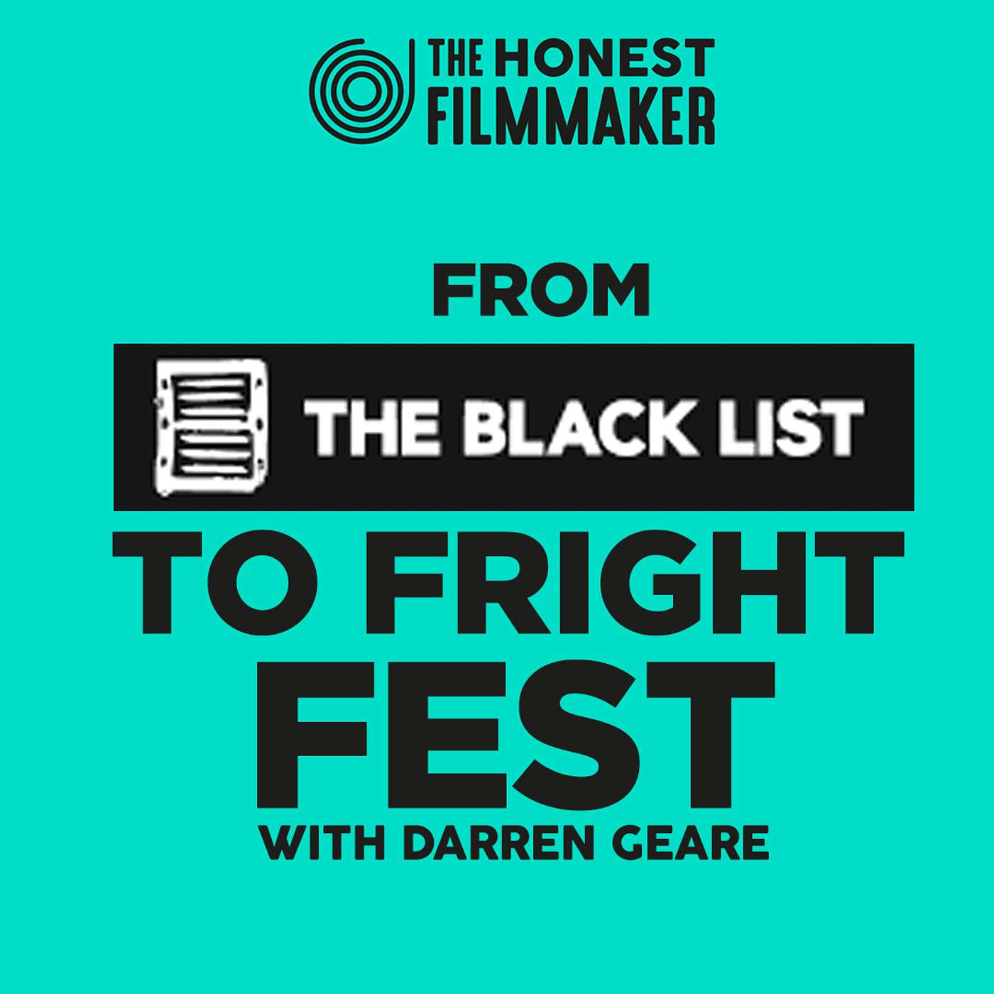From The Black List to Fright Fest with Darren Geare episode artwork