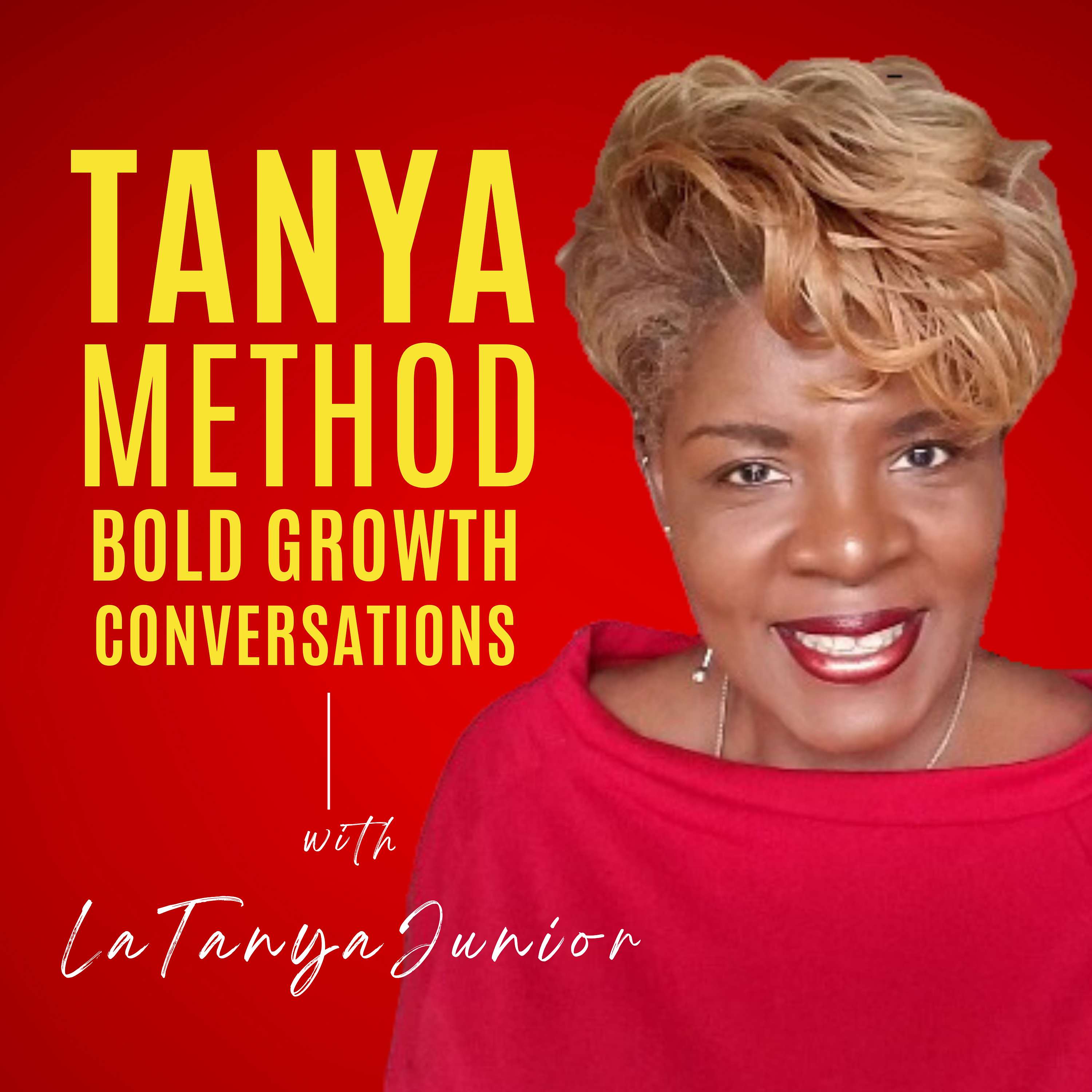 TANYA METHOD Bold Growth Conversations