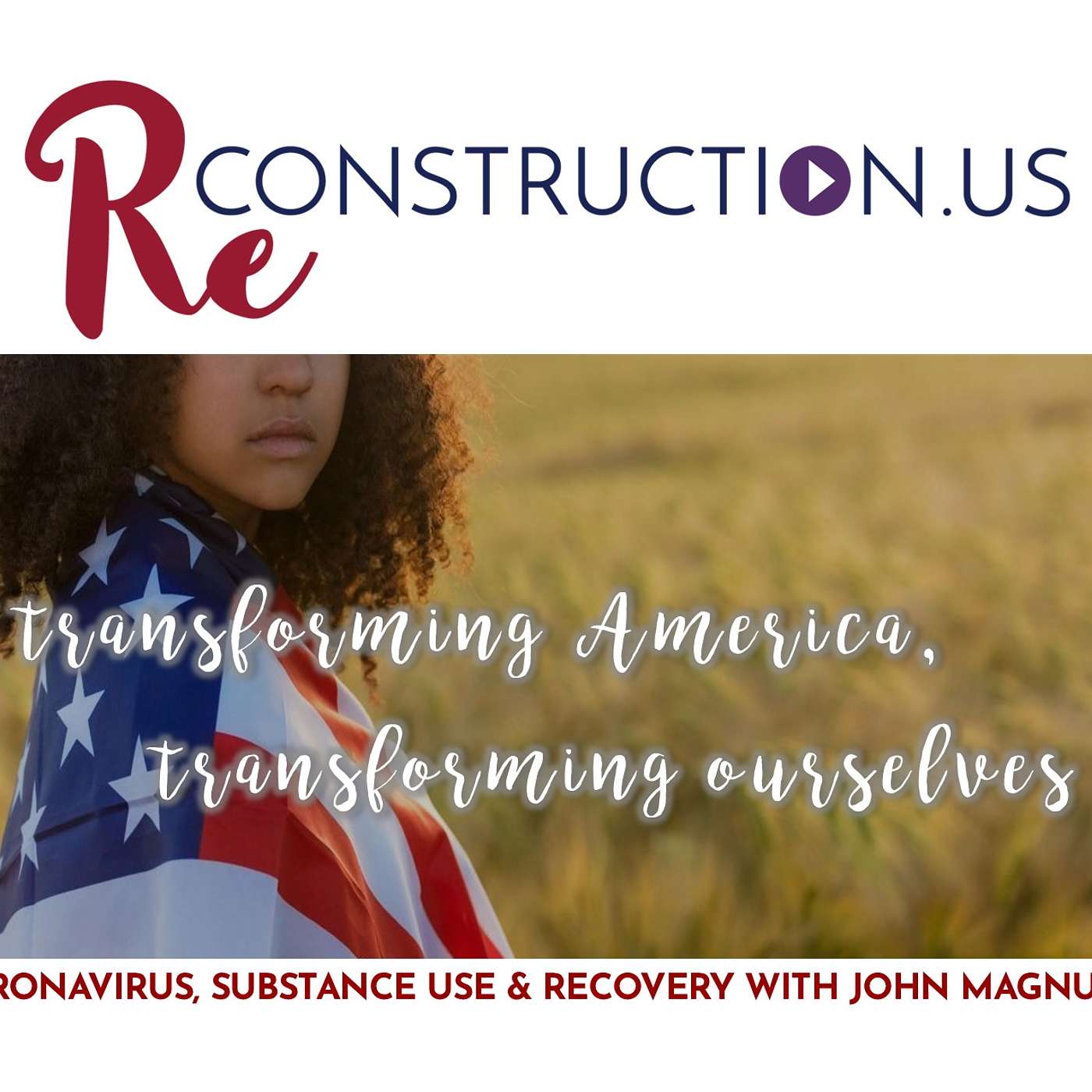 Coronavirus, Substance Use & Recovery with John Magnuson