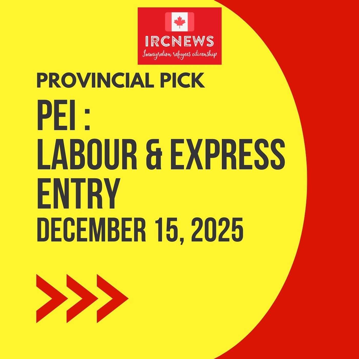 Canada Immigration Provincial pick for Labour & Express Entry Invitations by Prince Edward Island on December 15, 2025 episode artwork