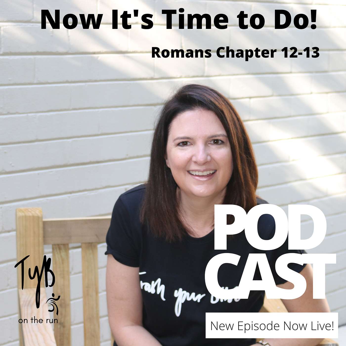 Now It's Time To Do - Romans Chapter 12-13 episode artwork
