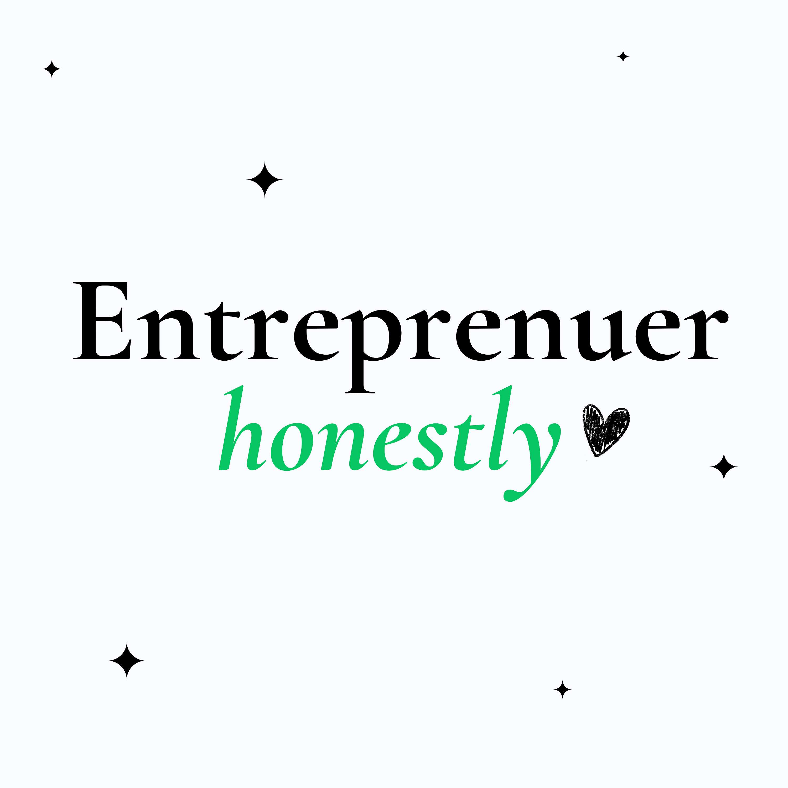 Entrepreneur Honestly: Honest Tips for Freelance Entrepreneurs
