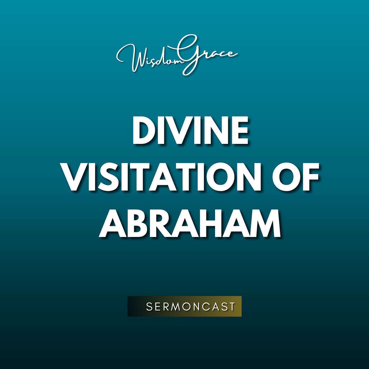 DIVINE VISITATION OF ABRAHAM