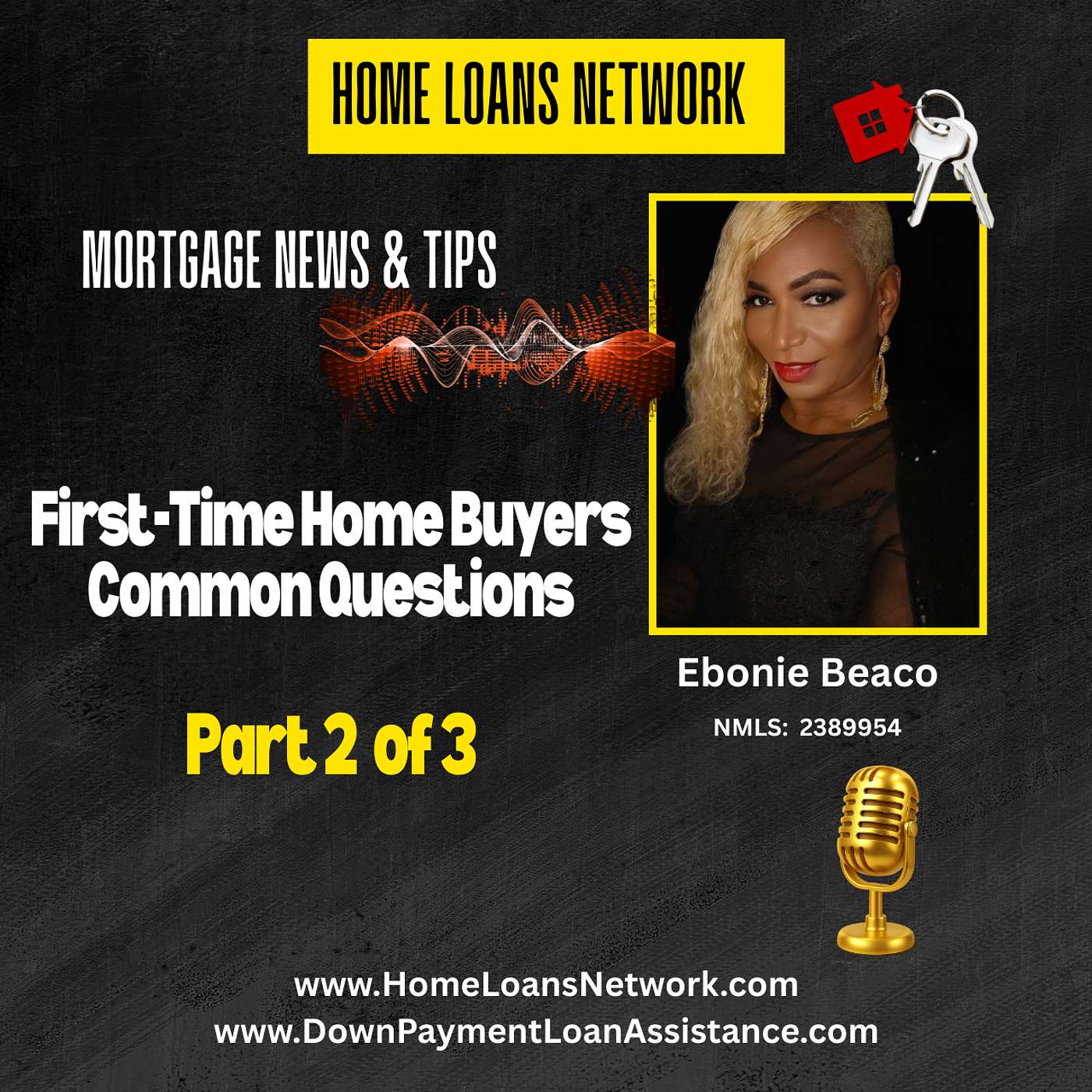 First-Time Homebuyers FAQ: What Lenders Really Want You to Know Part 2 of 3 episode artwork