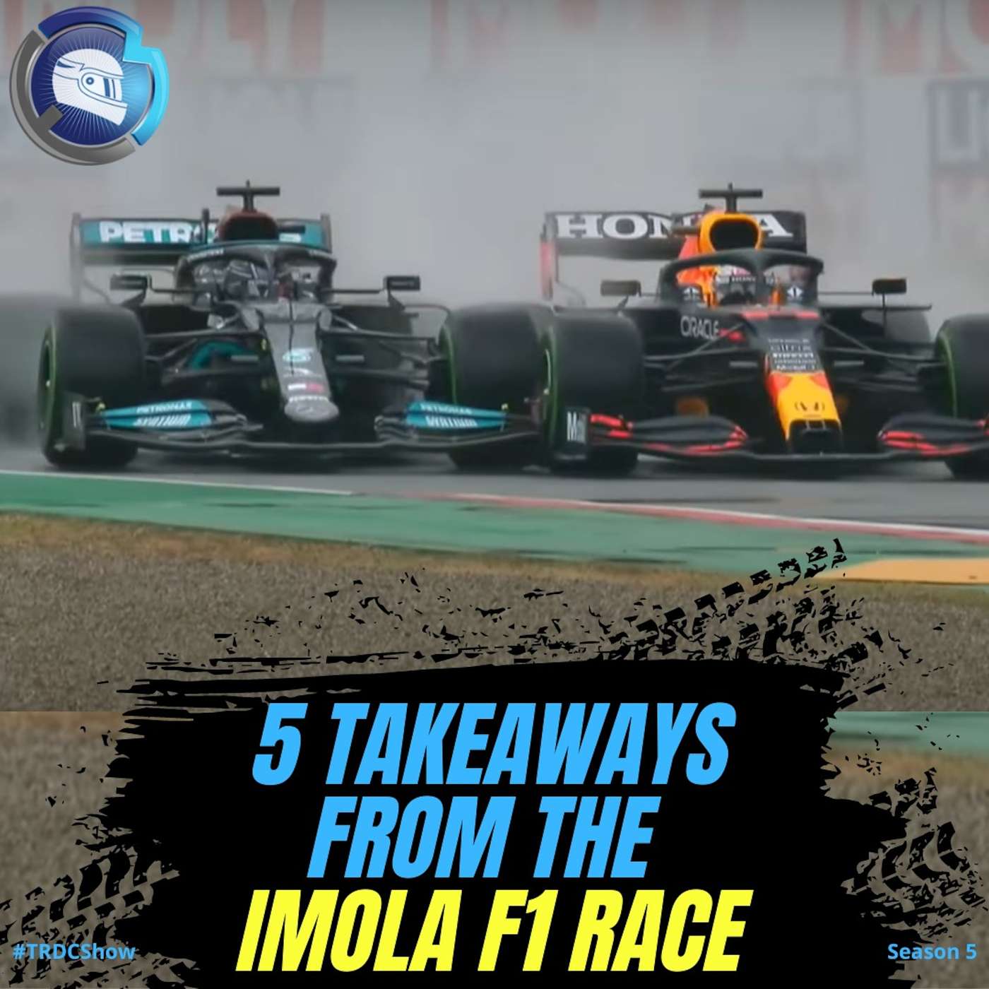 Episode 195: #TRDCShow S5 E5 - 5 Takeaways from the F1 Race at Imola. Verstappen v Hamilton episode artwork