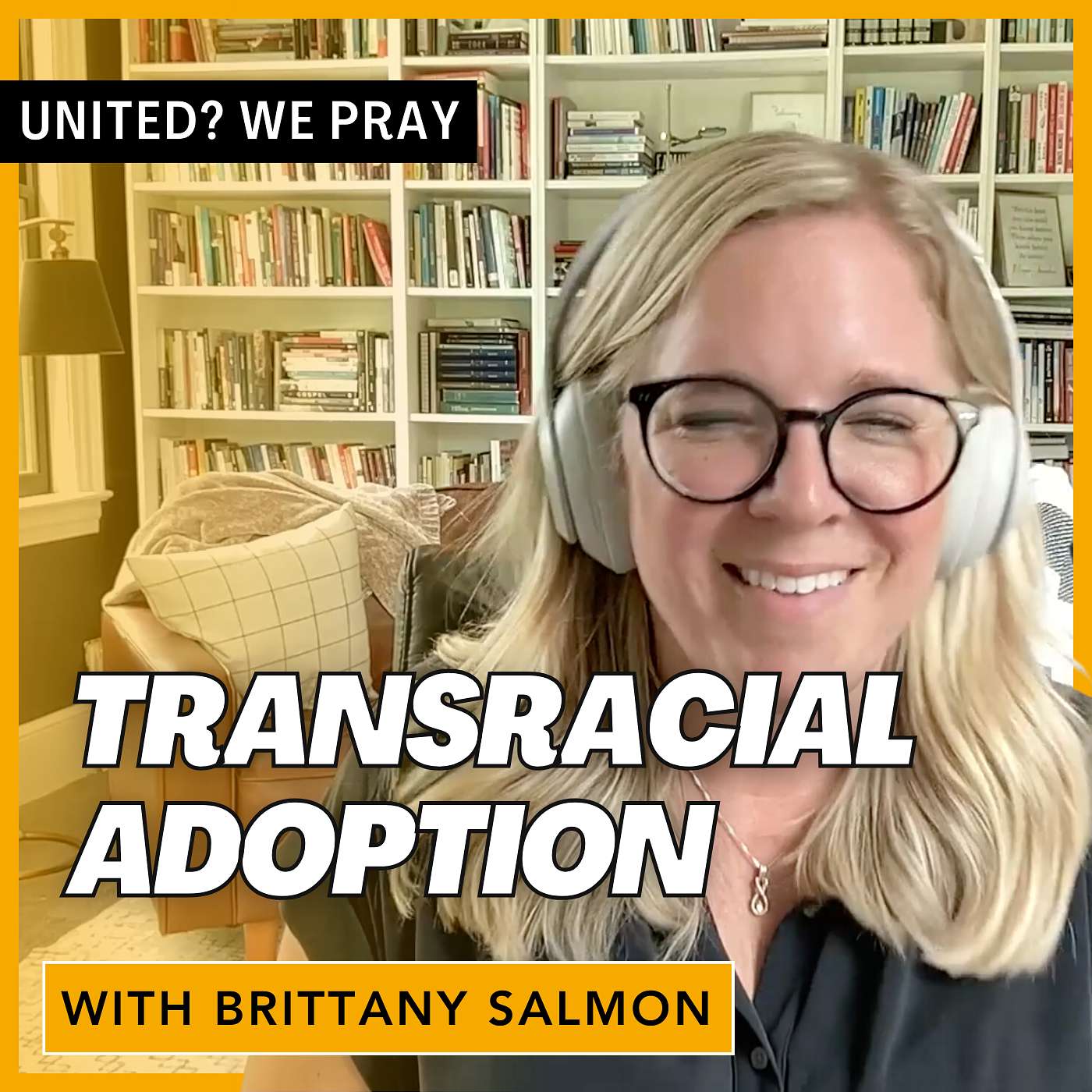 Transracial Adoption with Brittany Salmon Transracial Adoption with Brittany Salmon