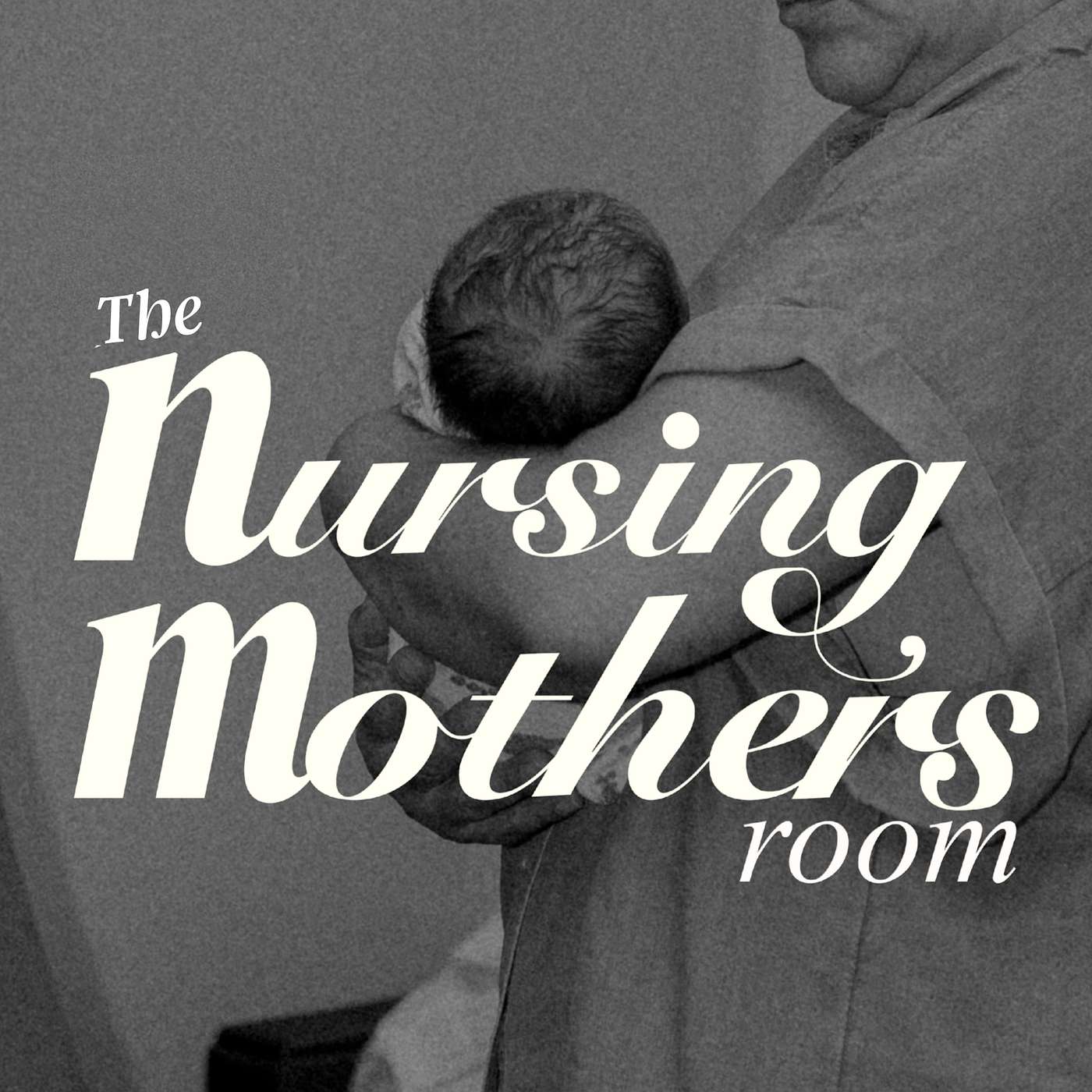 The Nursing Mother's Room Podcast
