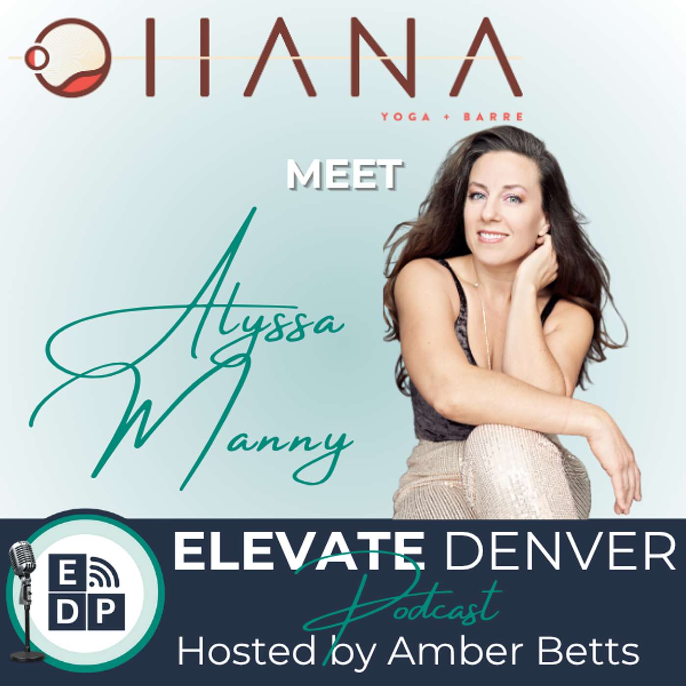 S2E16 – Meet Alyssa Manny with Ohana Yoga + Barre