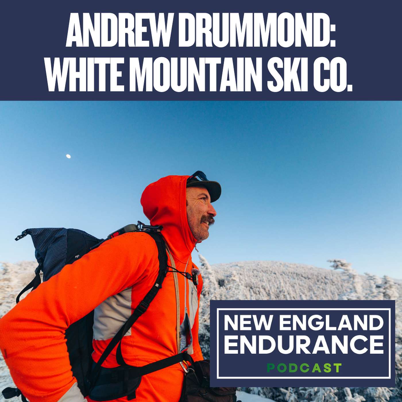 Andrew Drummond: The Story Behind White Mountain Ski Co and FKTs in the Whites Andrew Drummond: The Story Behind White Mountain Ski Co and FKTs in the Whites