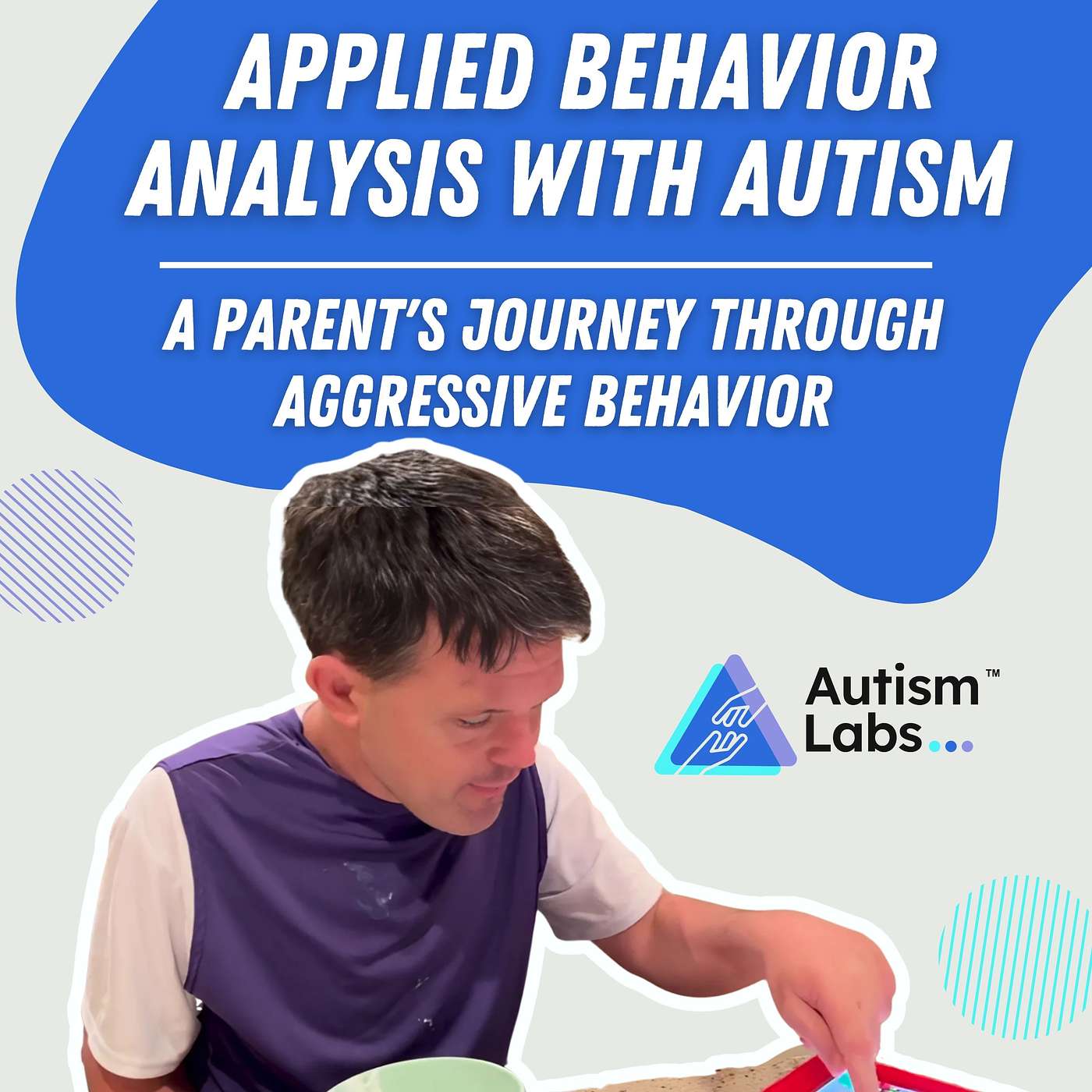 Applied Behavior Analysis with Autism: A Parent's Journey Through Aggressive Behavior