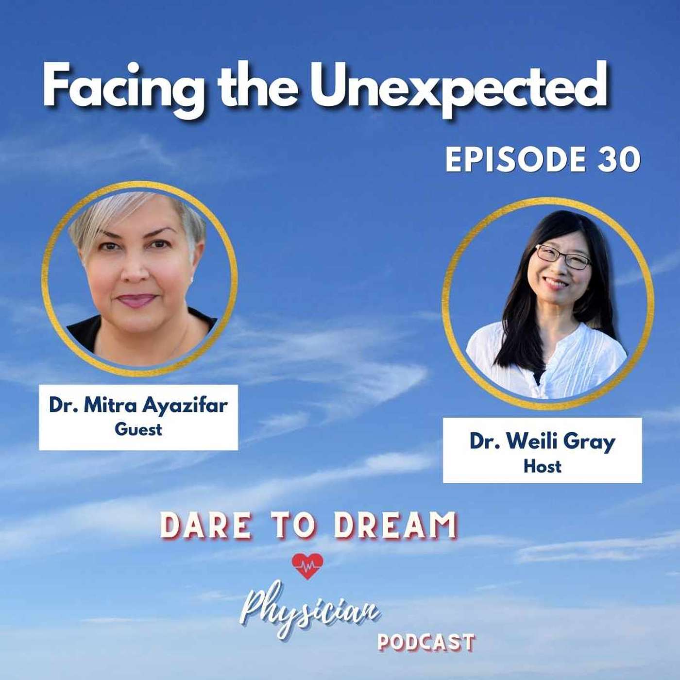 Ep 30: Facing the Unexpected with Dr. Mitra Ayazifar