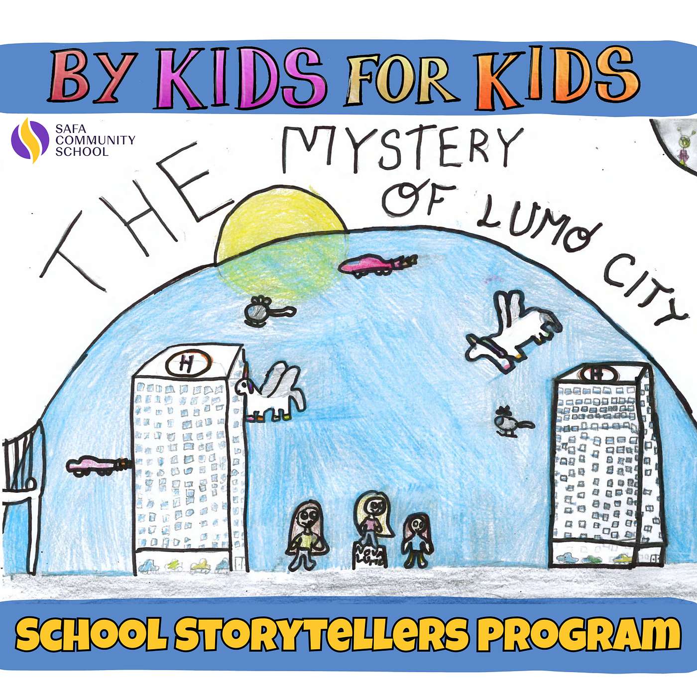 The Mystery of Lumo City - written and performed by the SAFA Community School