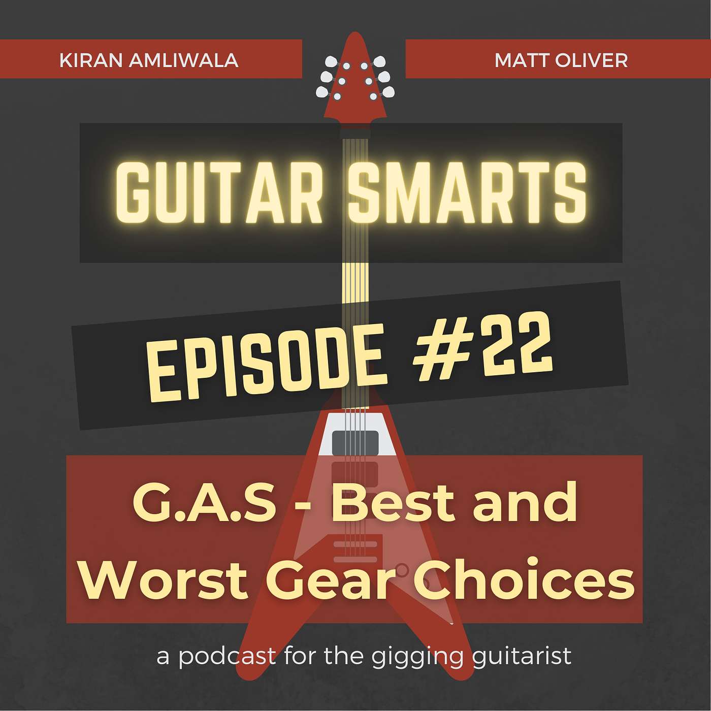 G.A.S - Best and Worst Gear Choices - Guitar Smarts #22 episode artwork