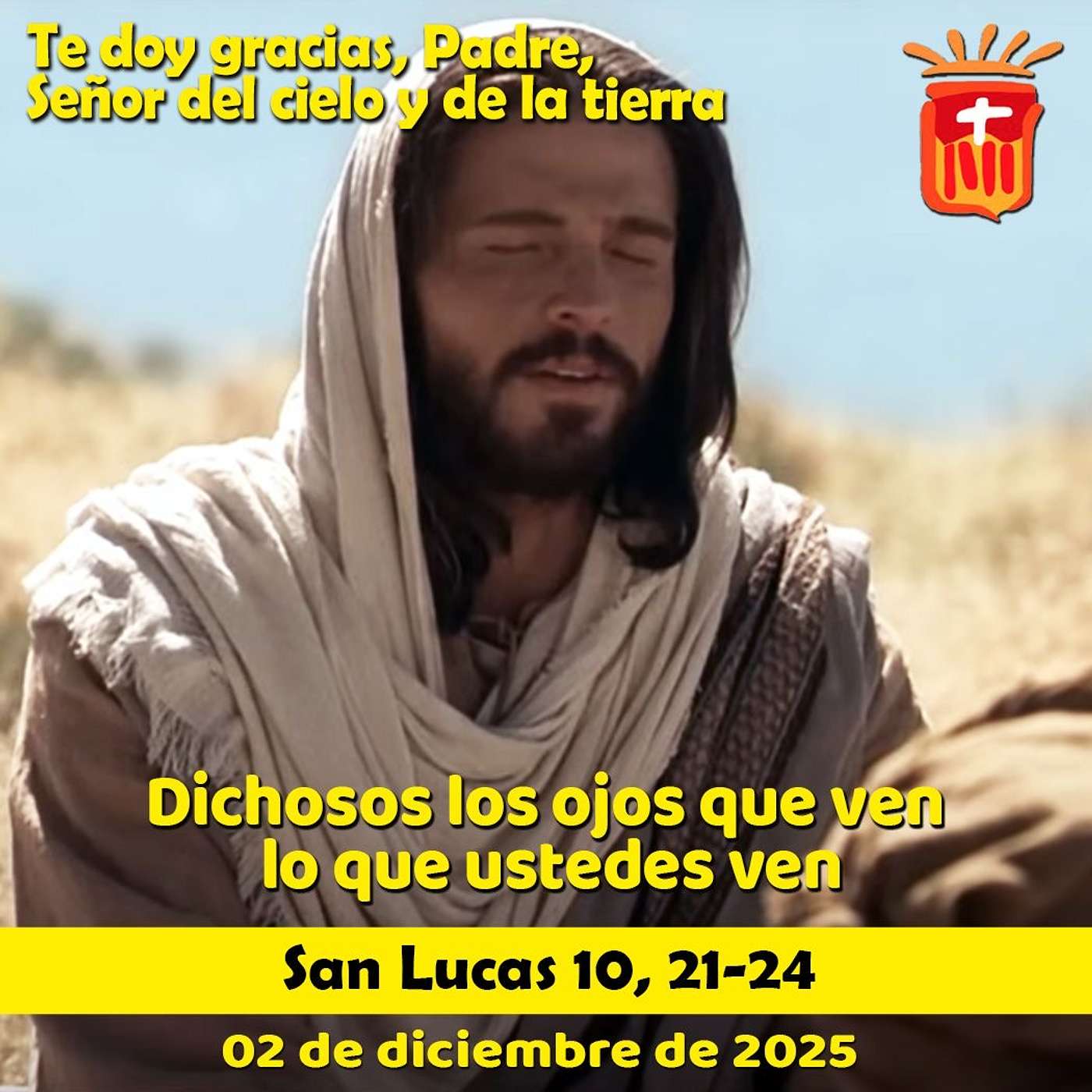 2025-12-02 San Lucas 10, 21-24: Martes I Adviento 2025-12-02 San Lucas 10, 21-24: Martes I Adviento