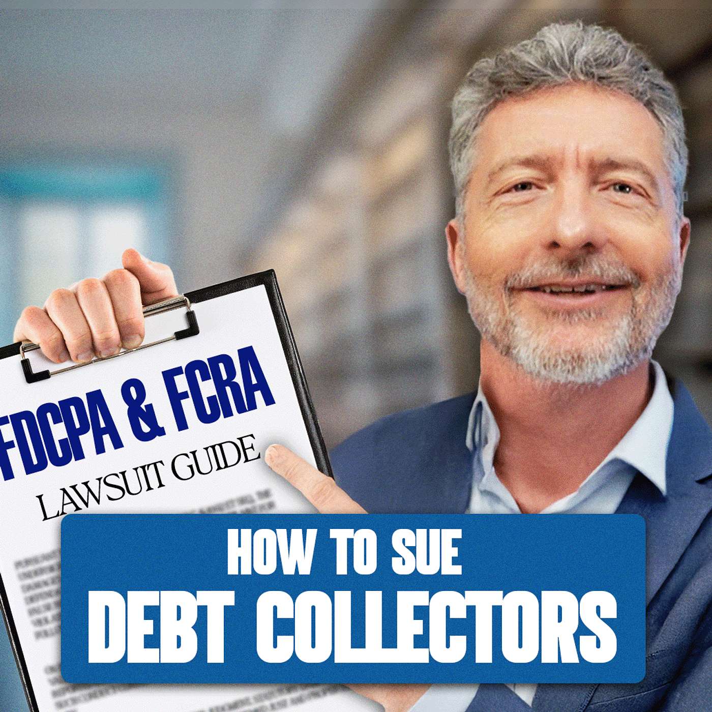 How to Sue a Debt Collector for False Lawsuits