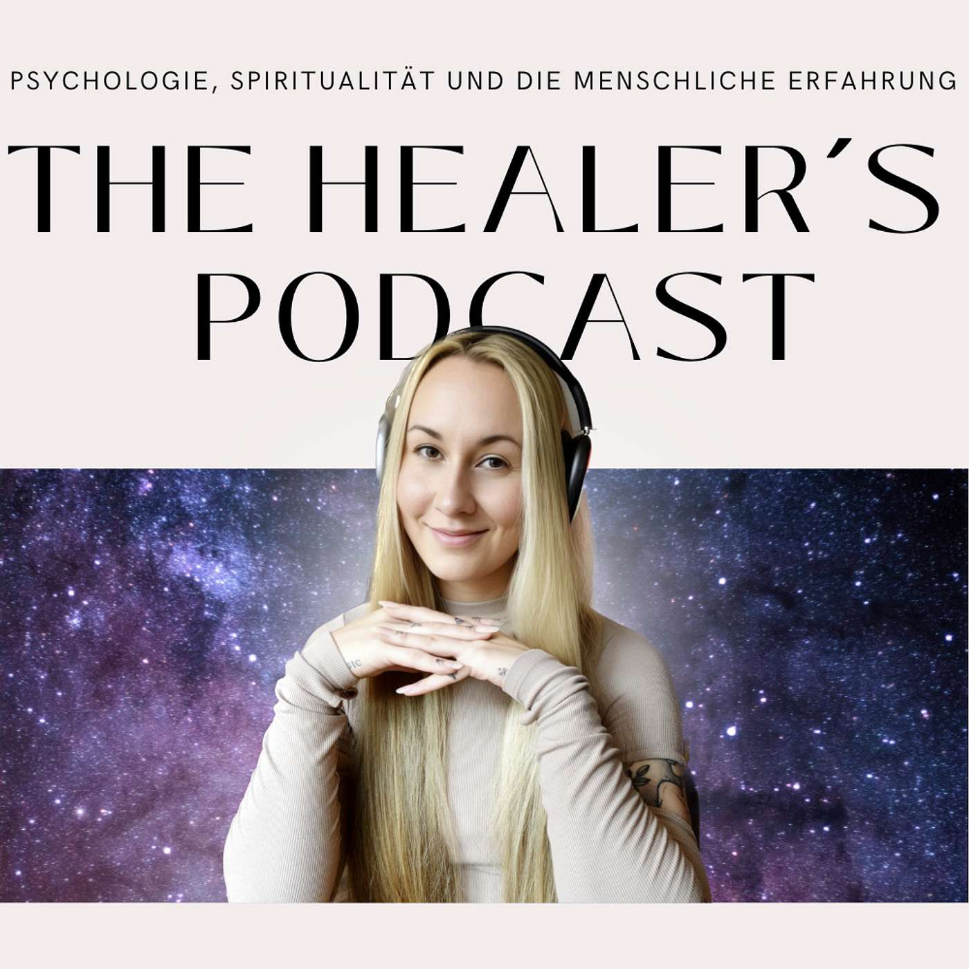 THE HEALER´S Podcast - Psychologie, Spiritualität und die menschliche Erfahrung cover art