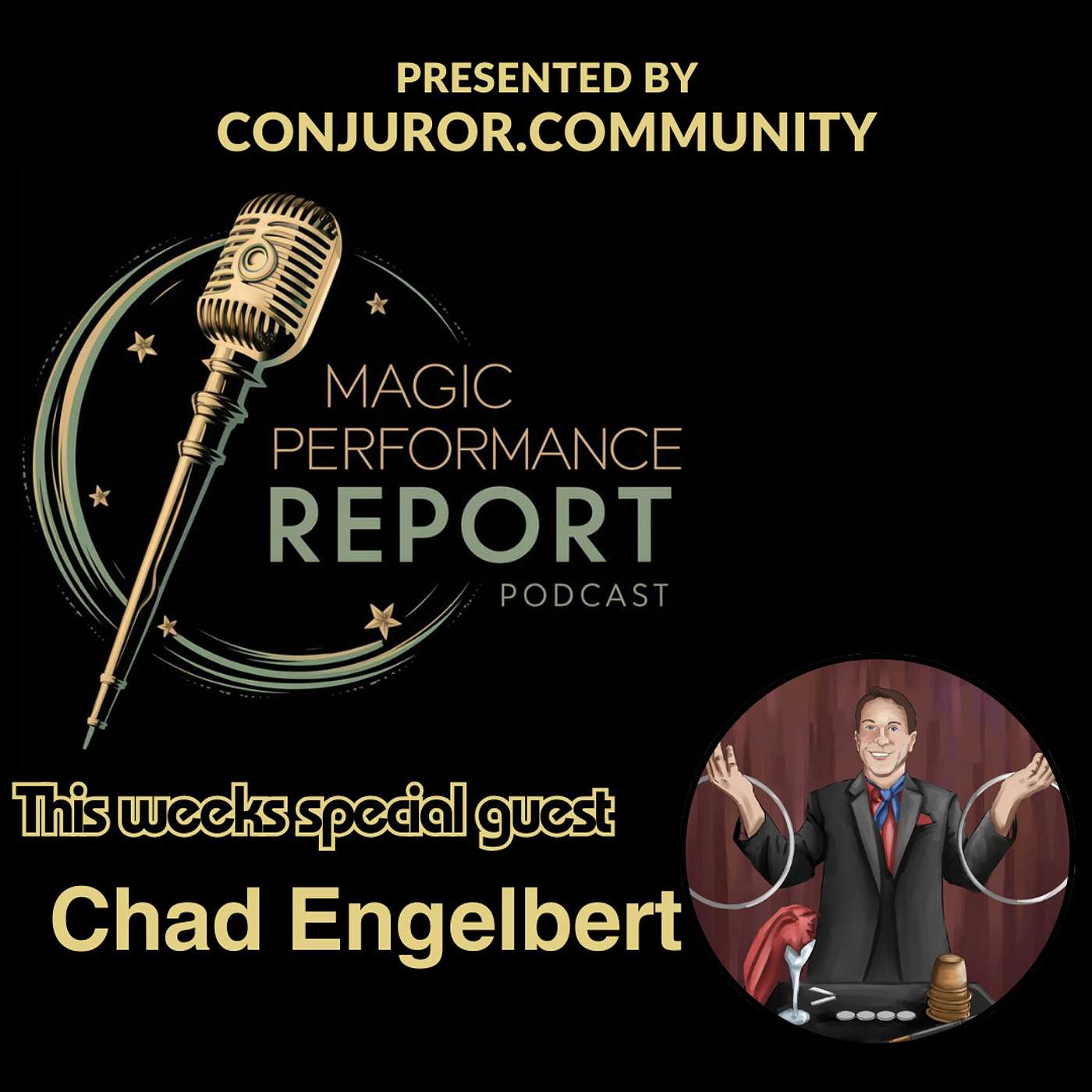 The Magic Performance Report Podcast w/ guest Chad Engelbert