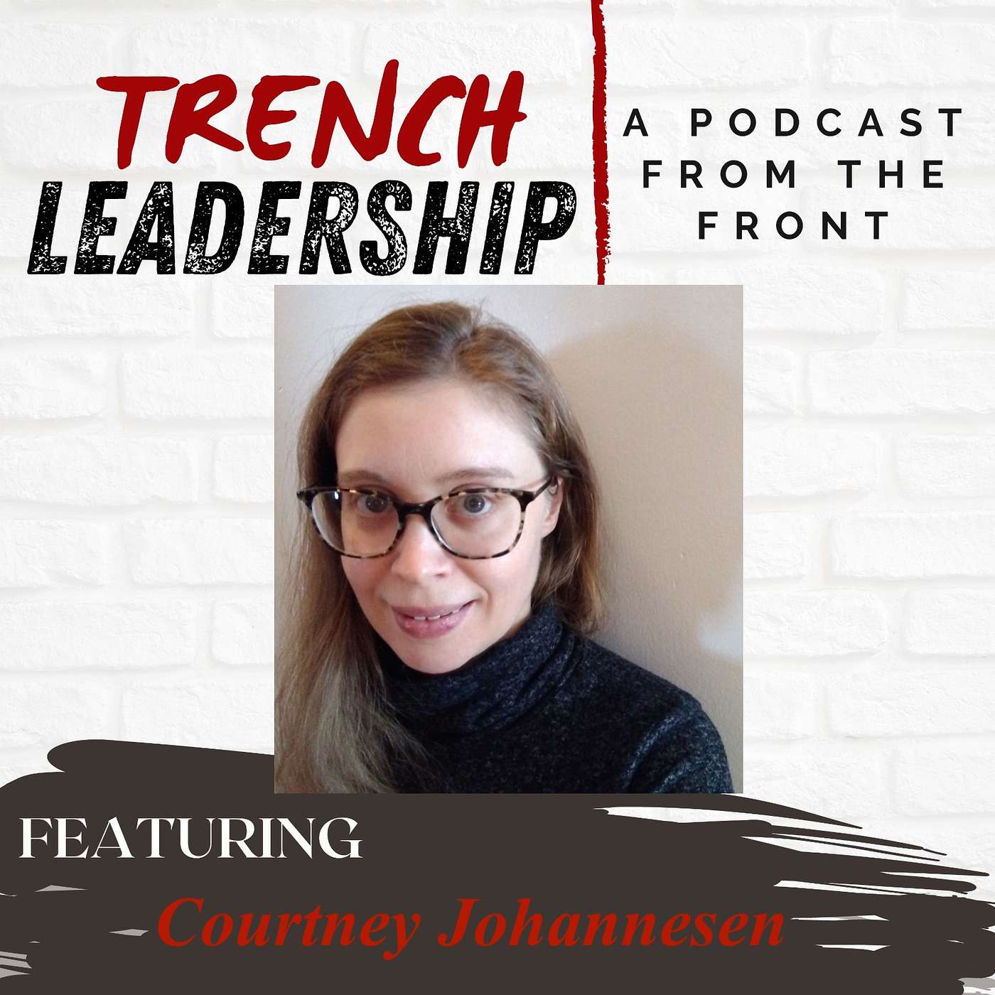 Trench Leadership: A Podcast From the Front