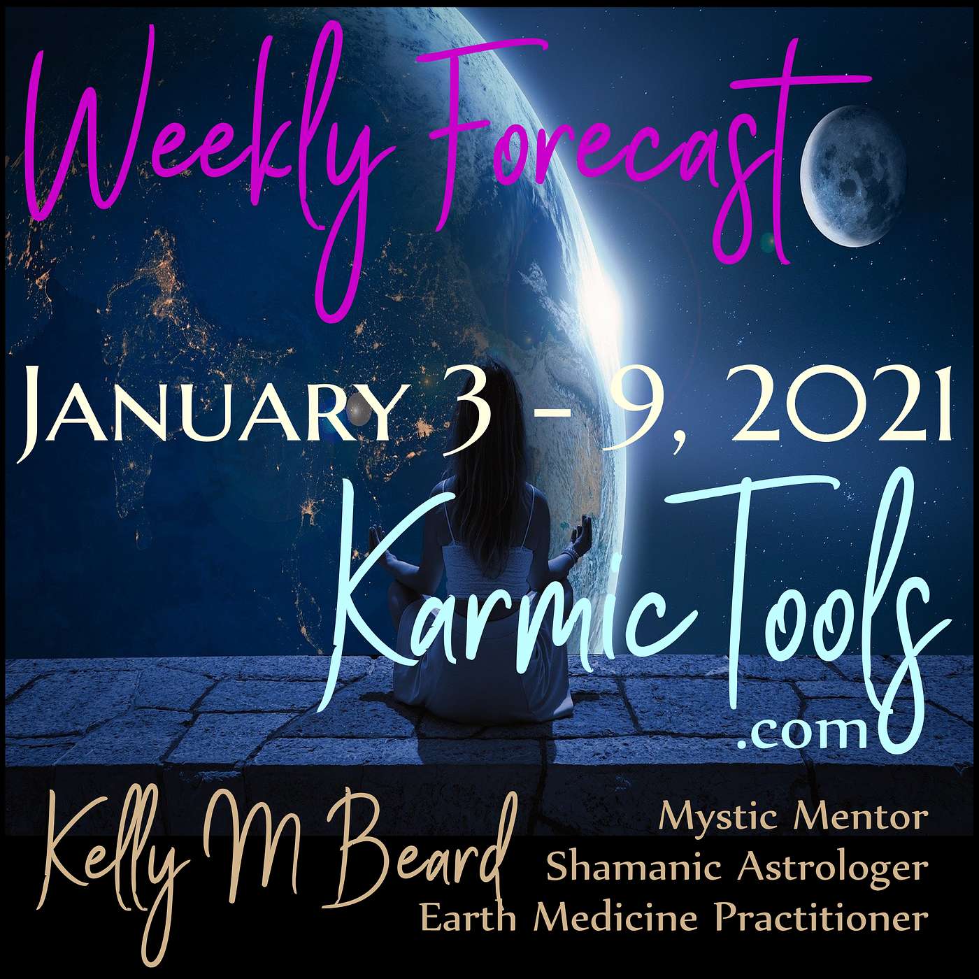 Jan 3 - 9, 2021 KarmicTools Weekly Forecast