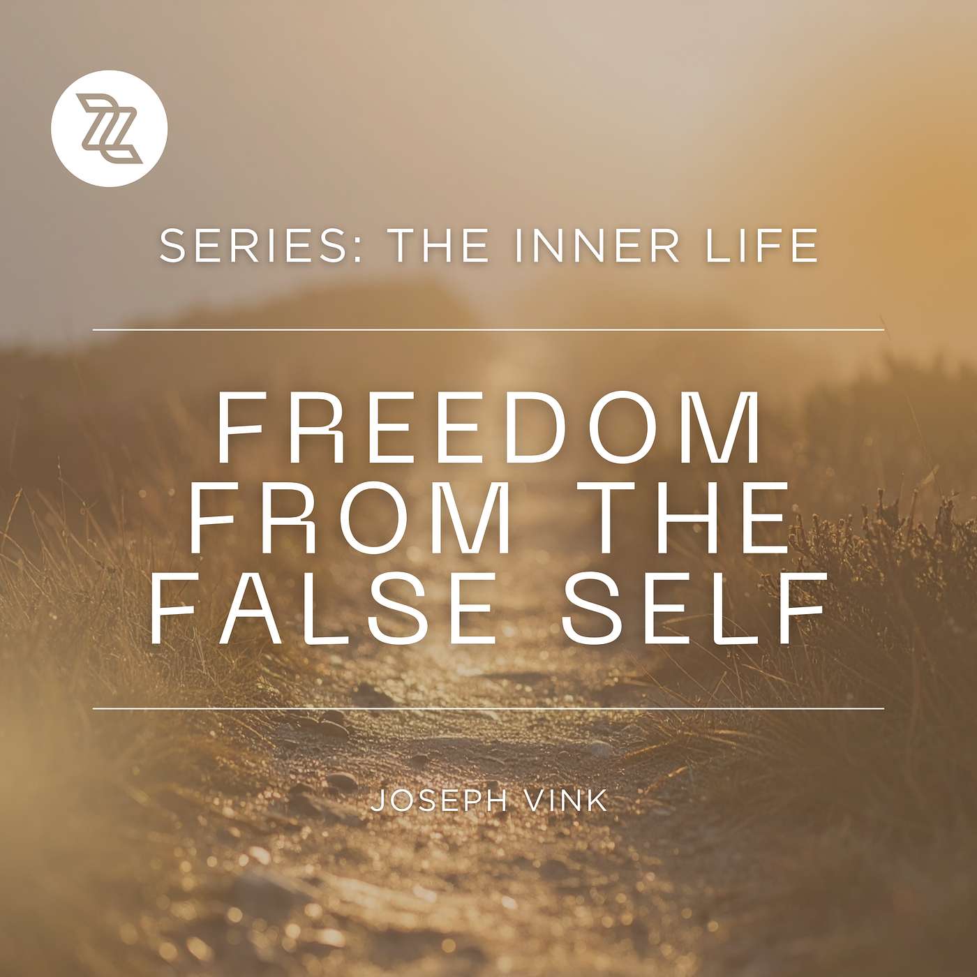 Sunday 15 March | Series: The Inner Life | Freedom from the False Self | Joseph Vink episode artwork