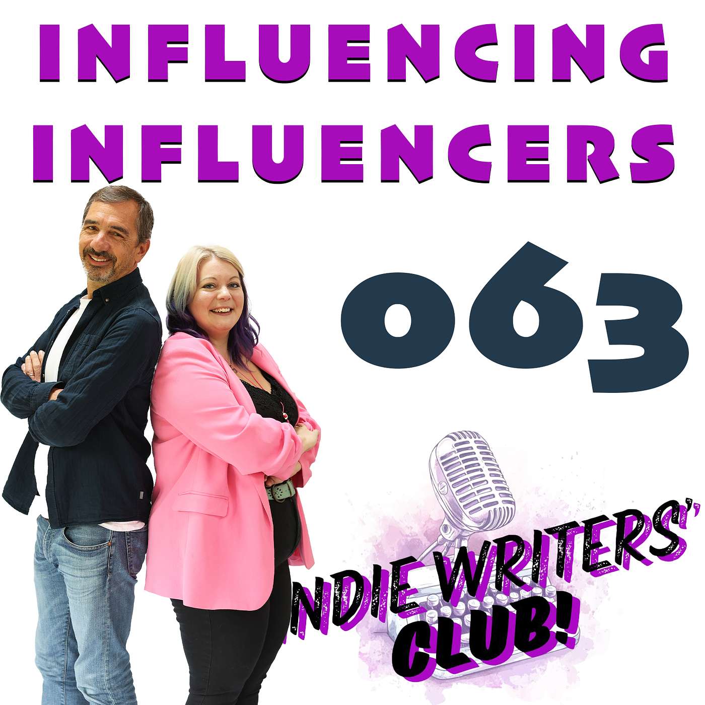 063 - Influencing the Influencers 063 - Influencing the Influencers