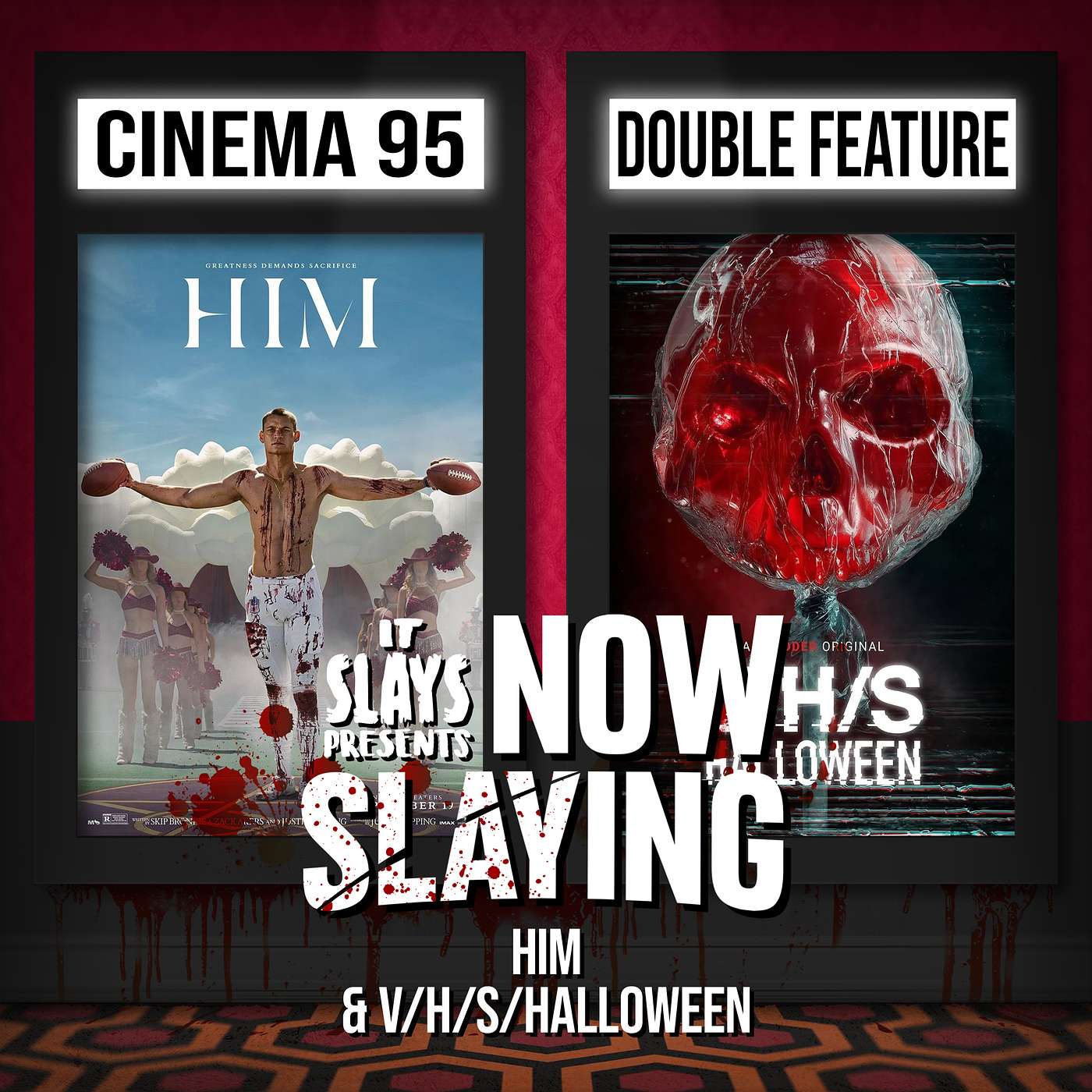 HIM & V/H/S/Halloween (2025) (NOW SLAYING)