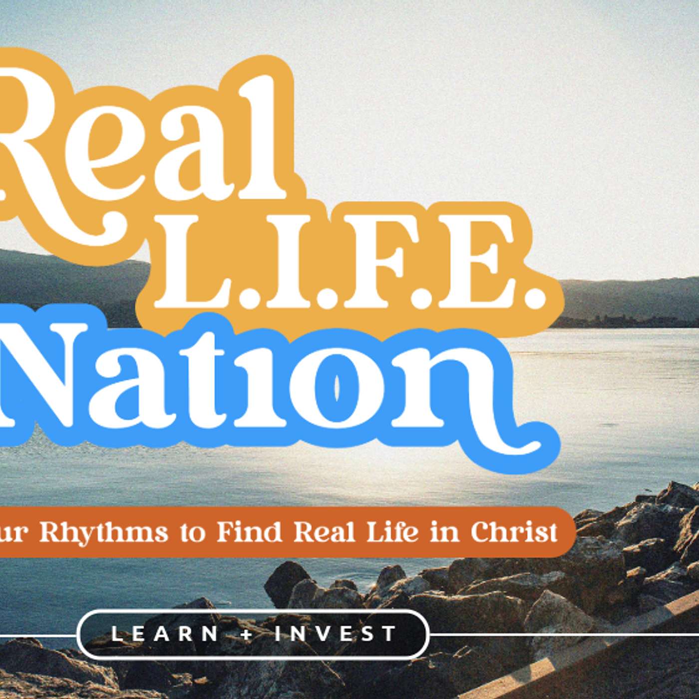 Real L.I.F.E Nation - "What are the Four Rhythms of Real Life?" - Megan Johnson
