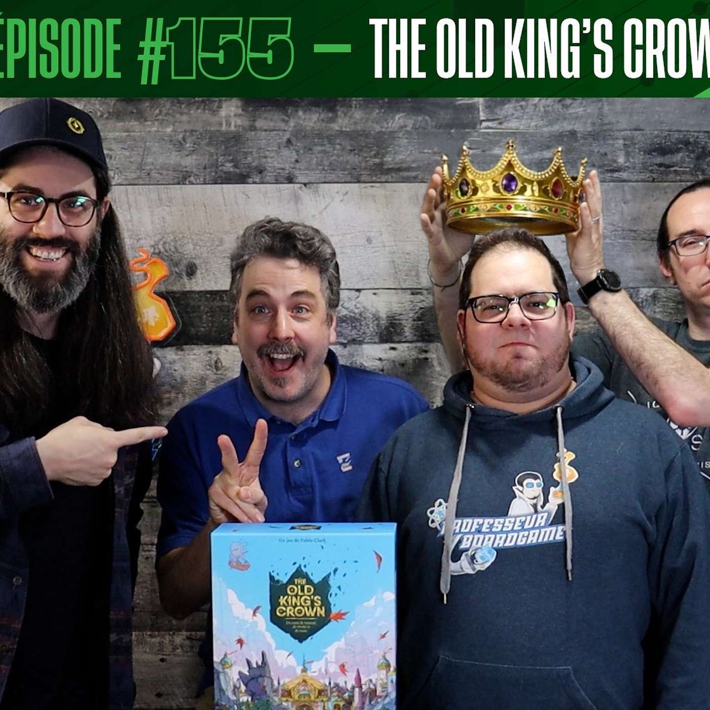 Épisode 155 - The Old King's Crown Épisode 155 - The Old King's Crown