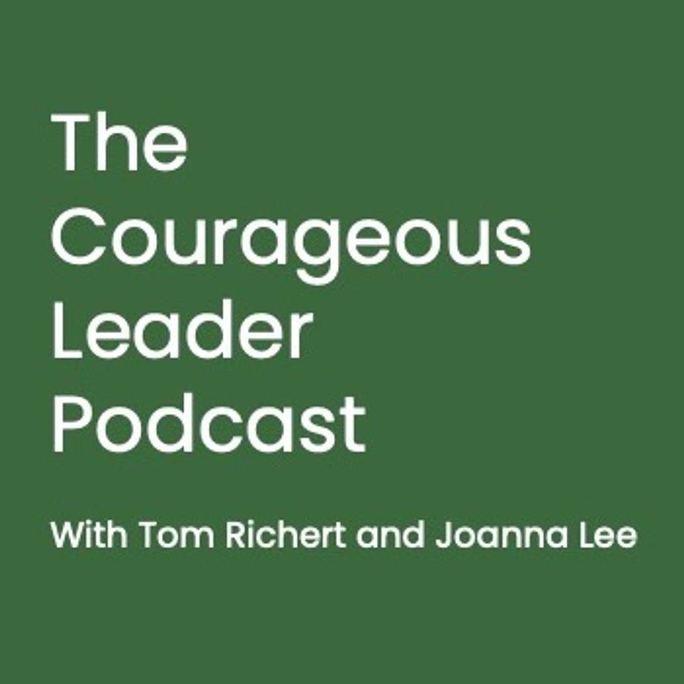 Courageous Leader Podcast