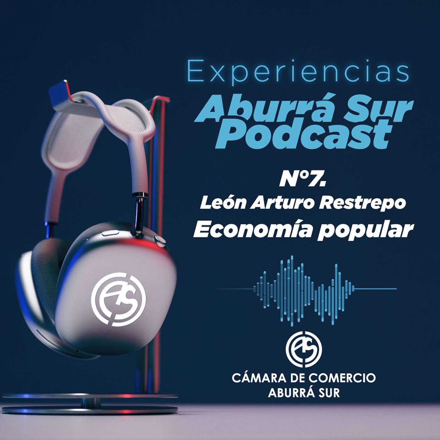 Experiencias Aburrá Sur Podcast - Edición N° 7 - Economía Popular - León Arturo Restrepo episode artwork
