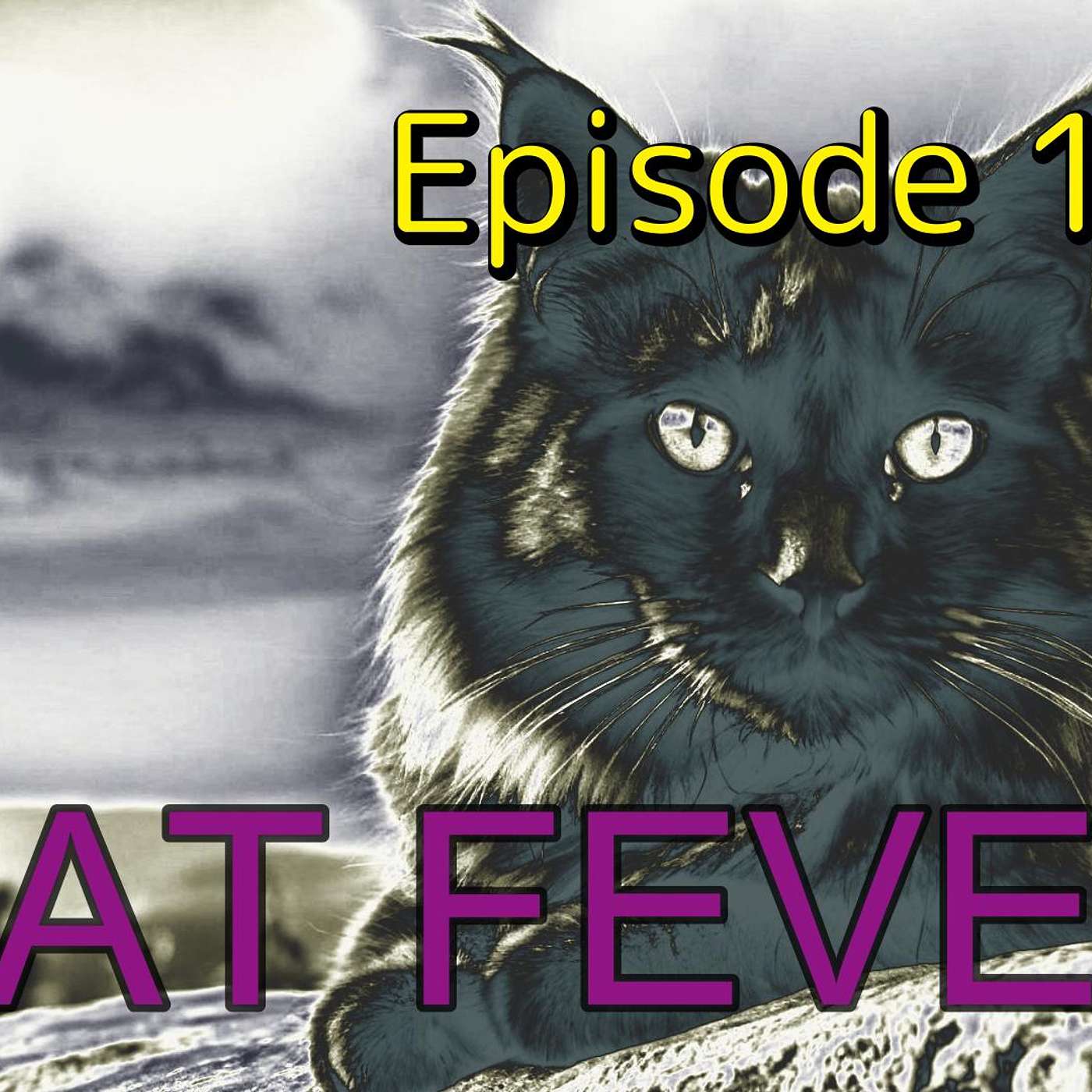 "CAT FEVER" Episode 12 - Daily Terrors TV Original 1ST BROADCAST 8-07-2024 episode artwork