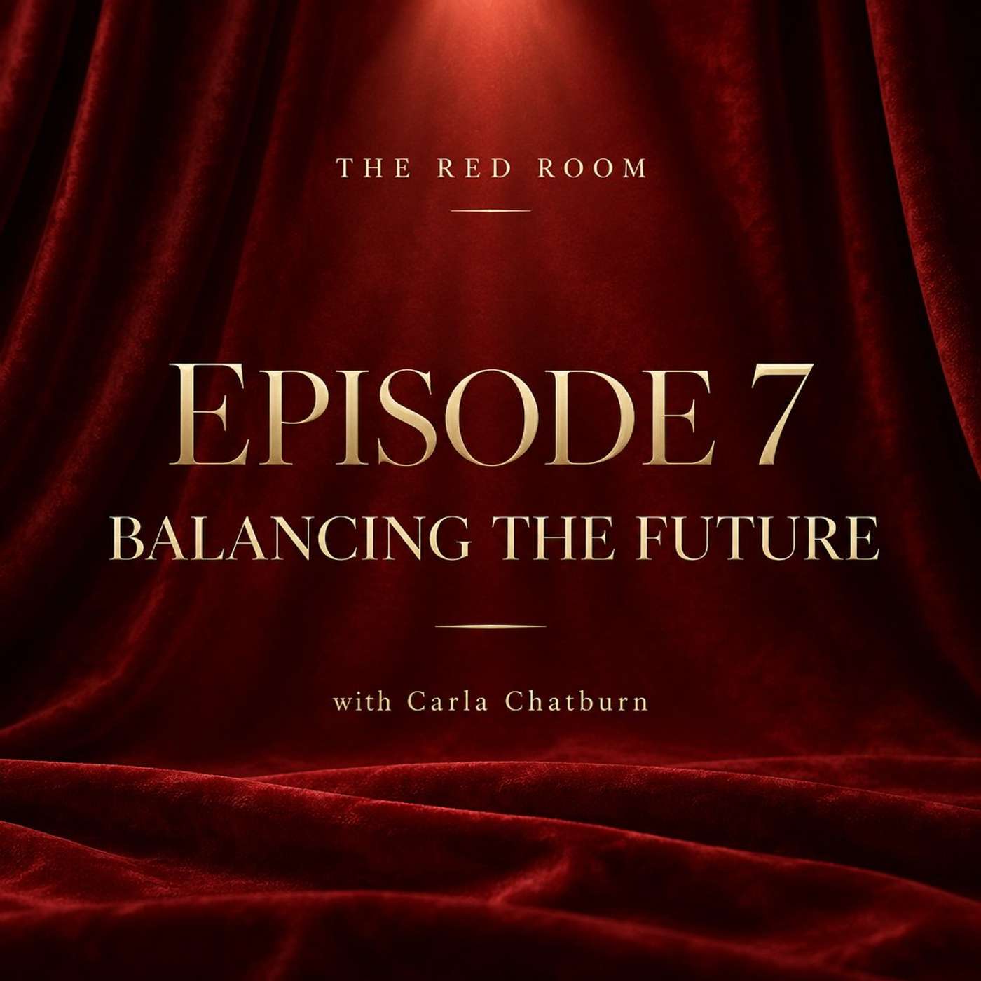 EPISODE 7 — BALANCING THE FUTURE