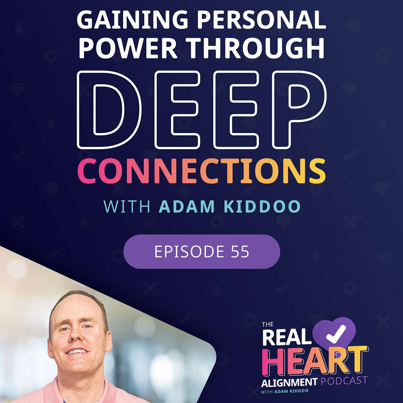 Gaining Personal Power Through DEEP Connections