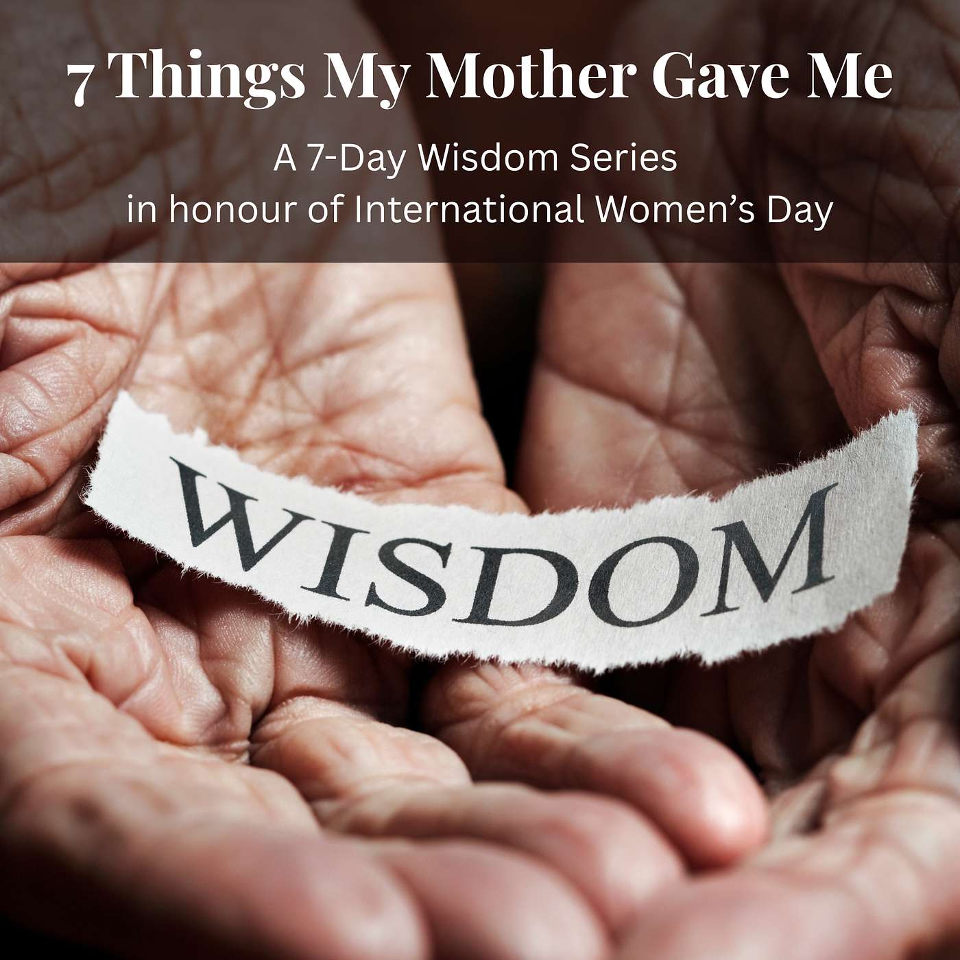 7 Things My Mother Gave Me: Day 5 - Strength episode artwork
