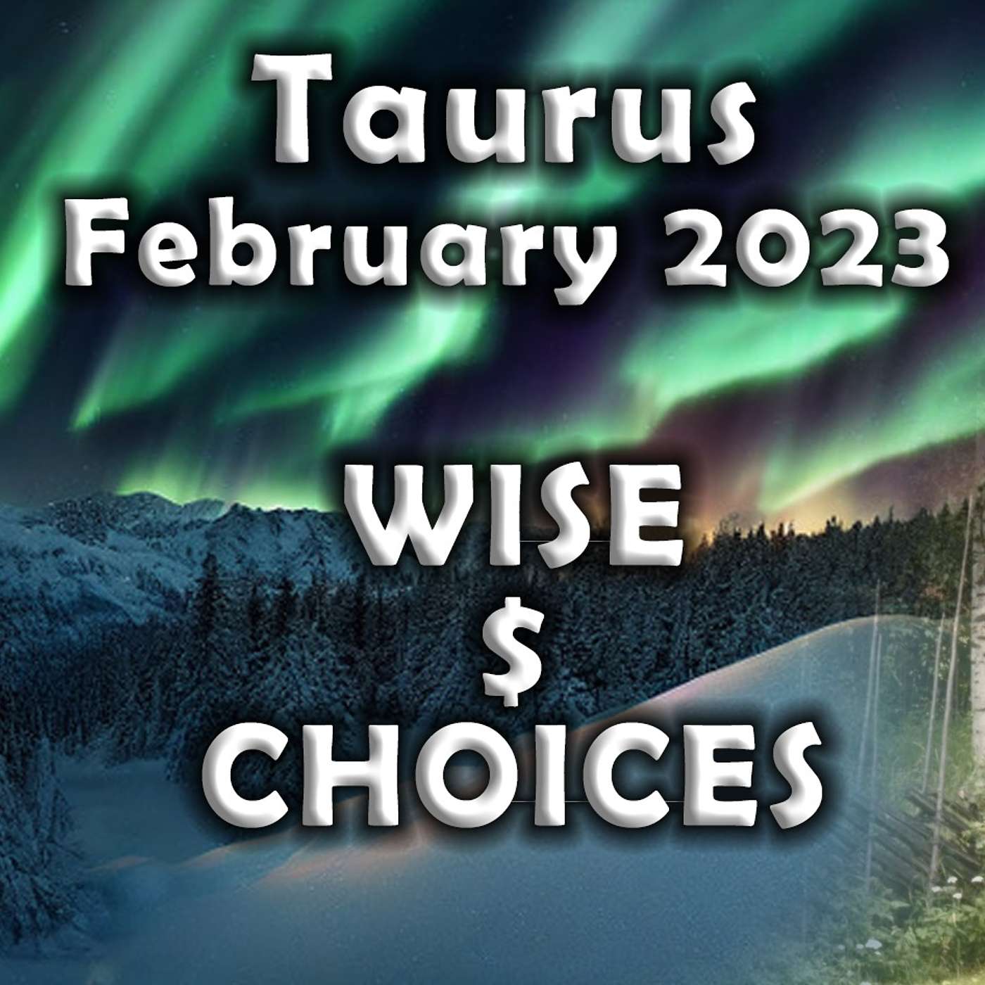 Taurus February 2023 WISE MONEY CHOICES $$