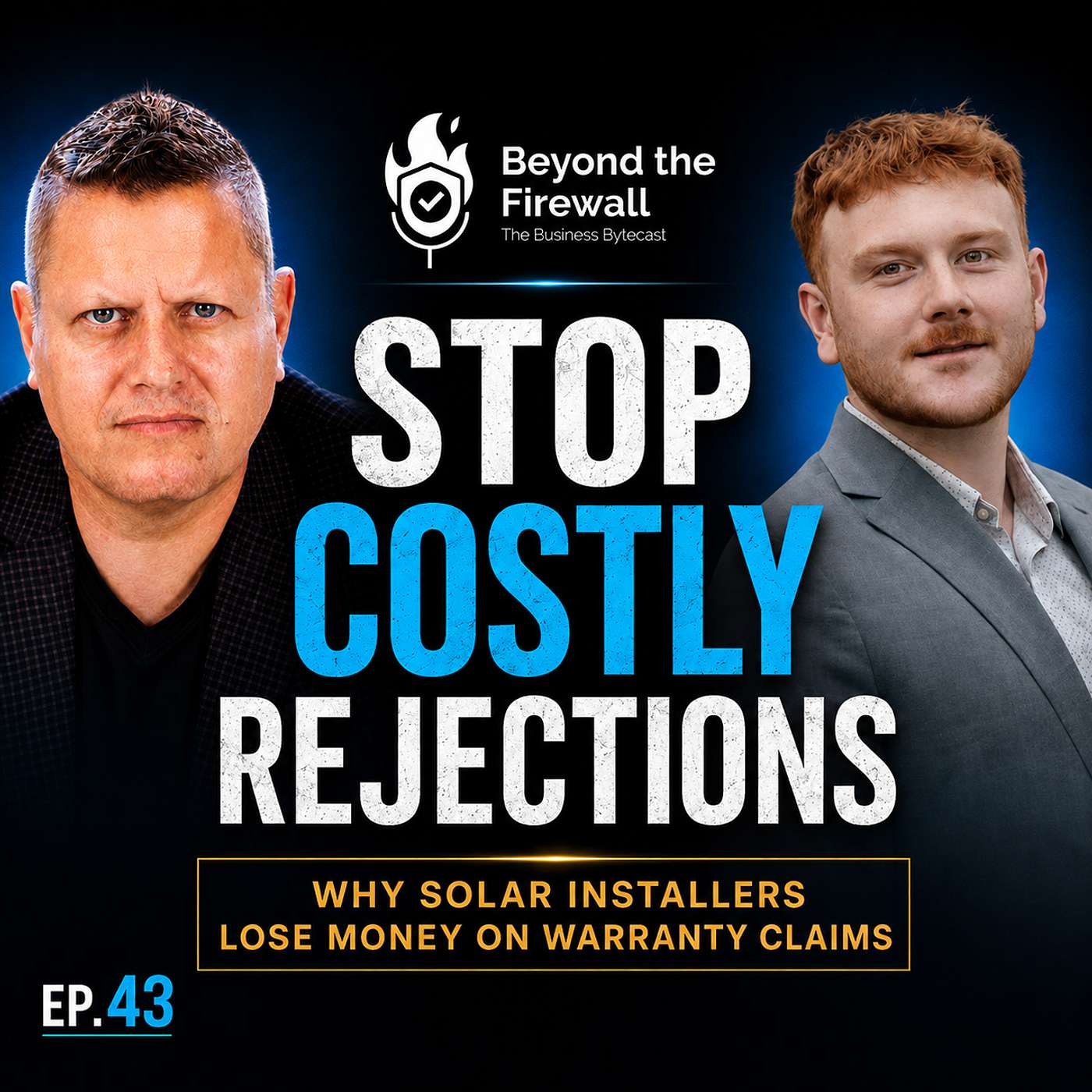 Why Solar Installers Lose Money on Warranty Claims – Luke Vesz l Beyond the Firewall Ep. 43