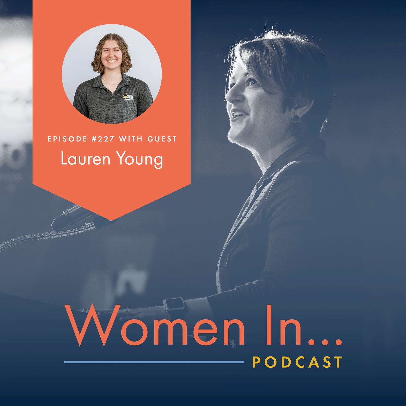 Women In... Episode 227: Lauren Young - The Future of Women in Sports: What's Next for the Industry? episode artwork