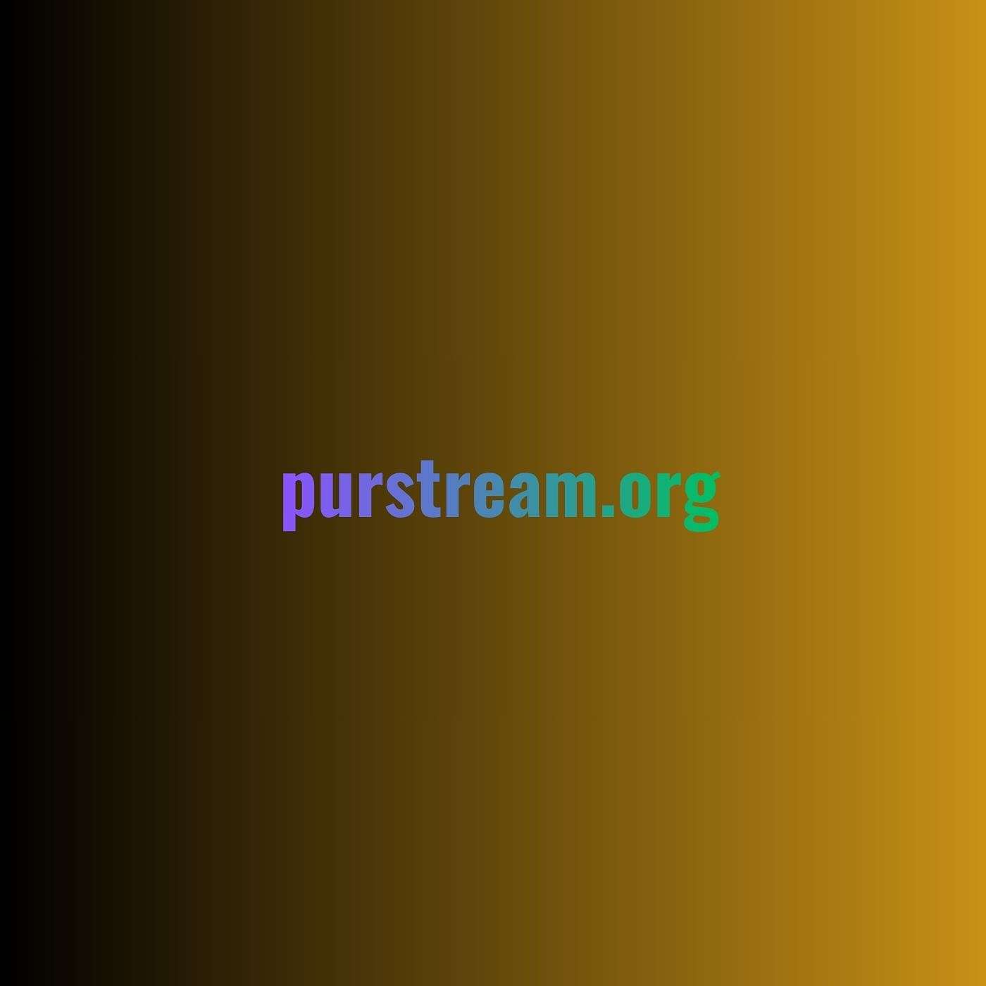 Pourquoi faut-il verifier Purstream avant de l utiliser ? episode artwork