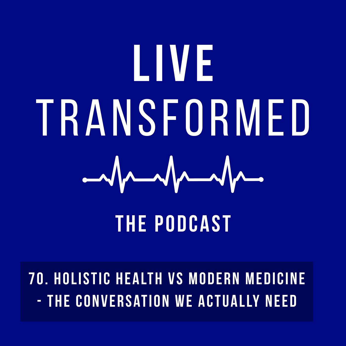 70. Holistic Health vs Modern Medicine - The Conversation We Actually Need episode artwork