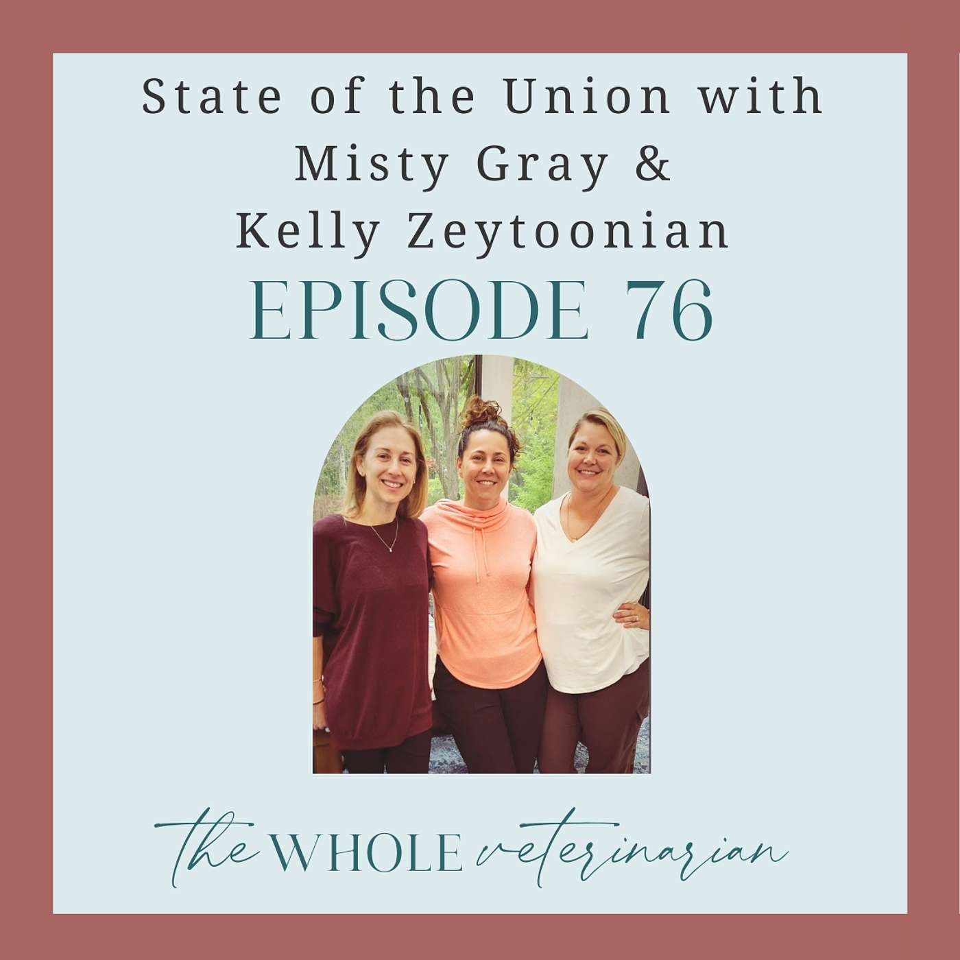 Ep 76 - State of the Union Chat with Misty Gray & Kelly Zeytoonian