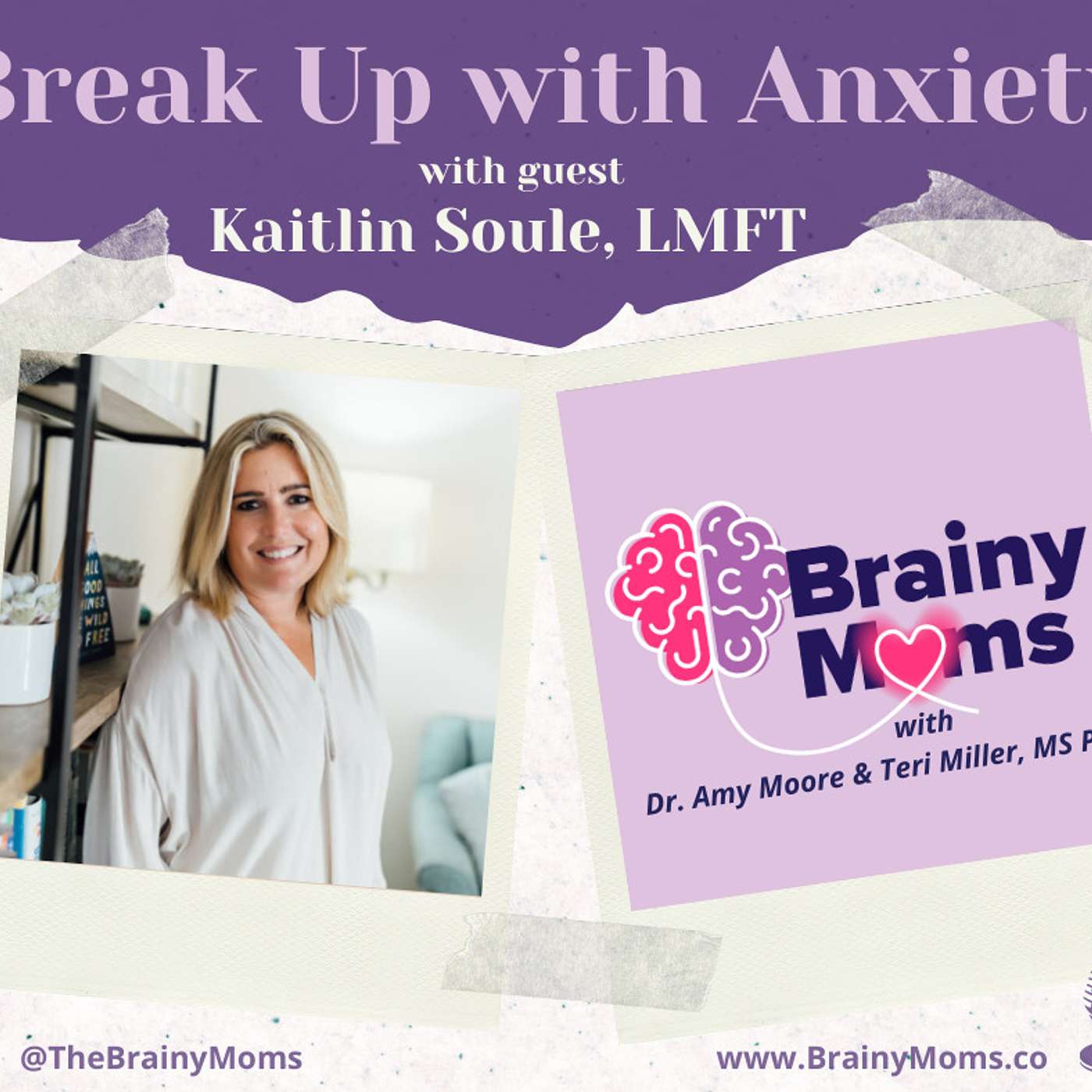 Got Anxiety? Break Up with It! with guest Kaitlin Soule, LMFT