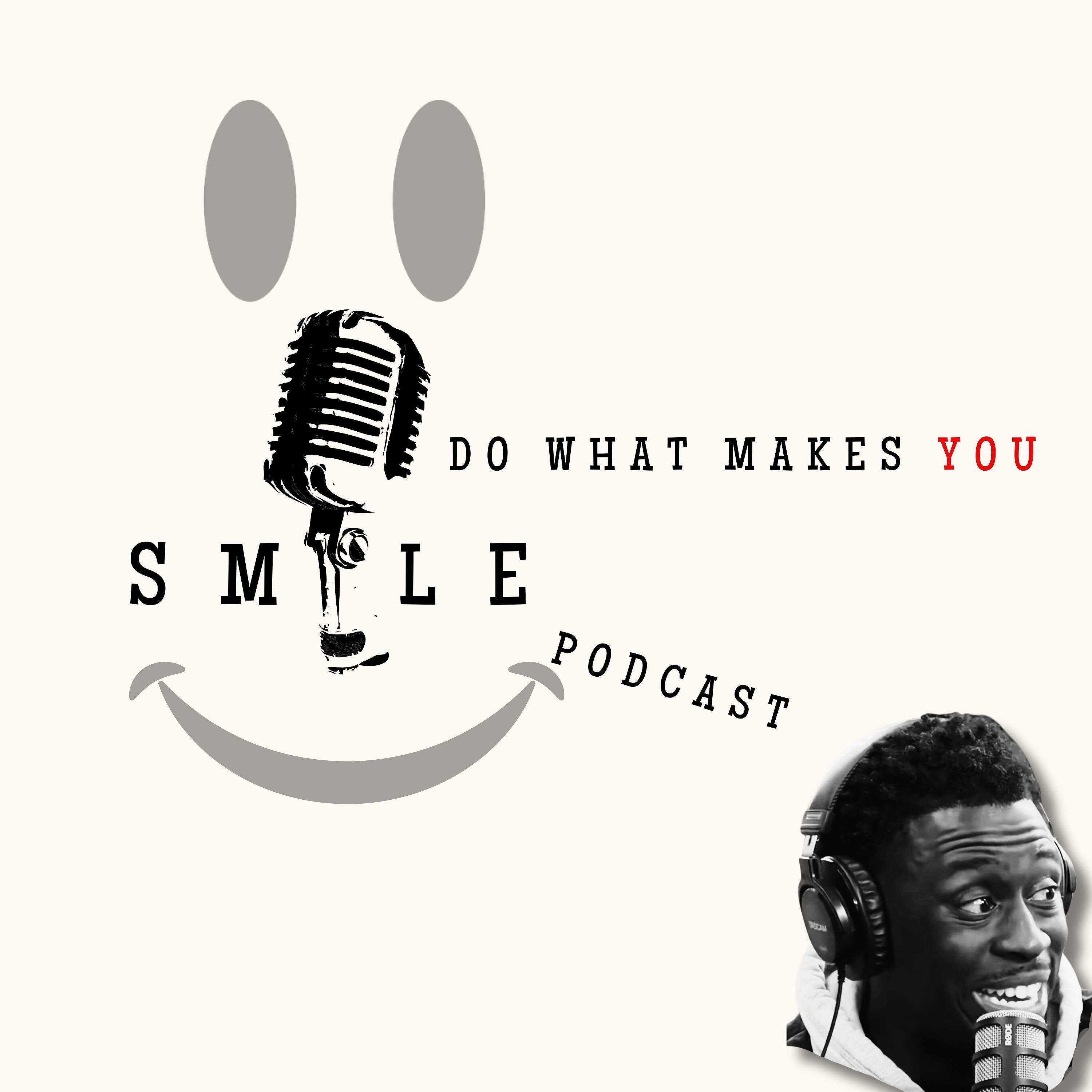 Do What Makes You Smile