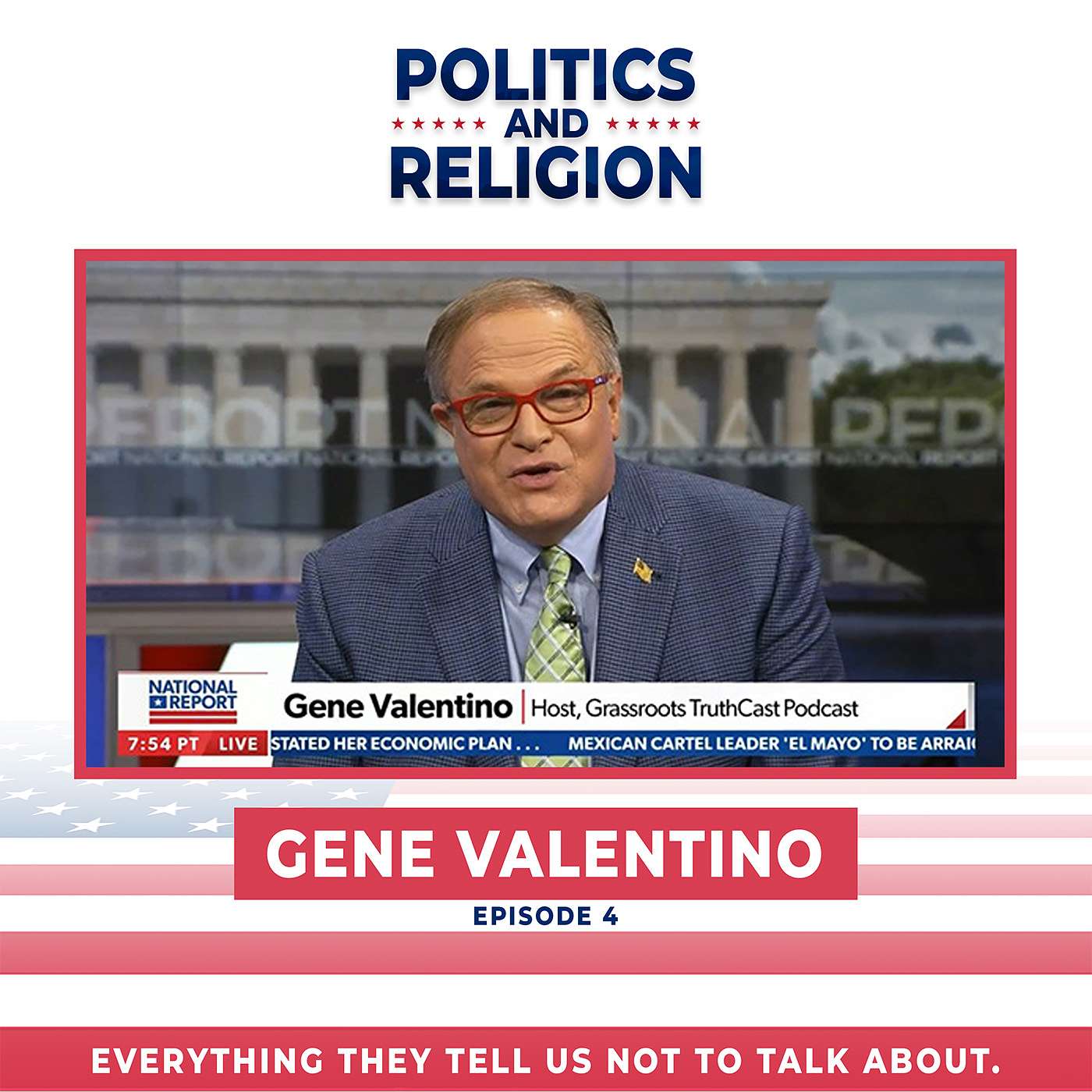 Gene Valentino's Second Bill of Rights: A Blueprint for American Renewal | Politics and Religion Episode 4