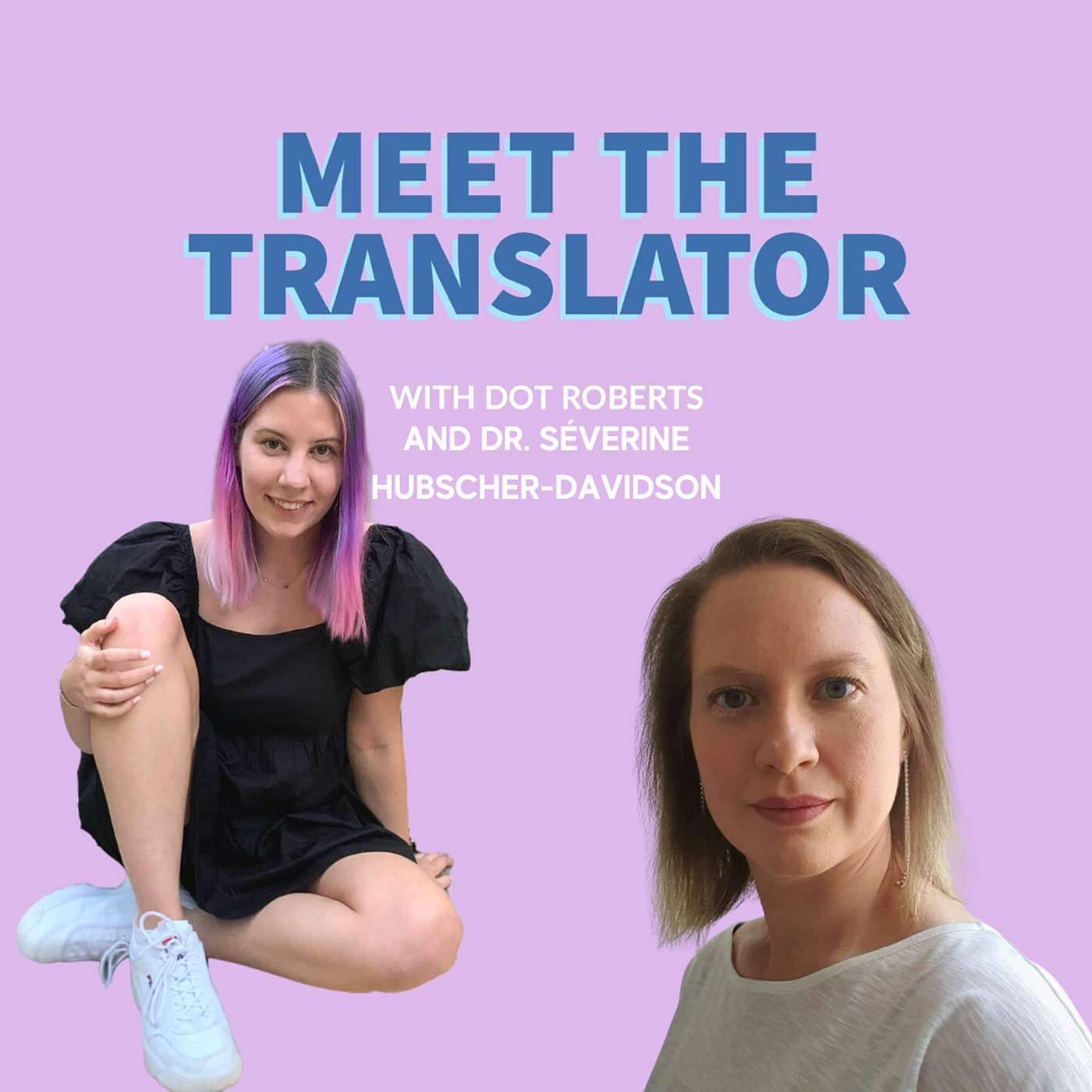 Meet the Translator