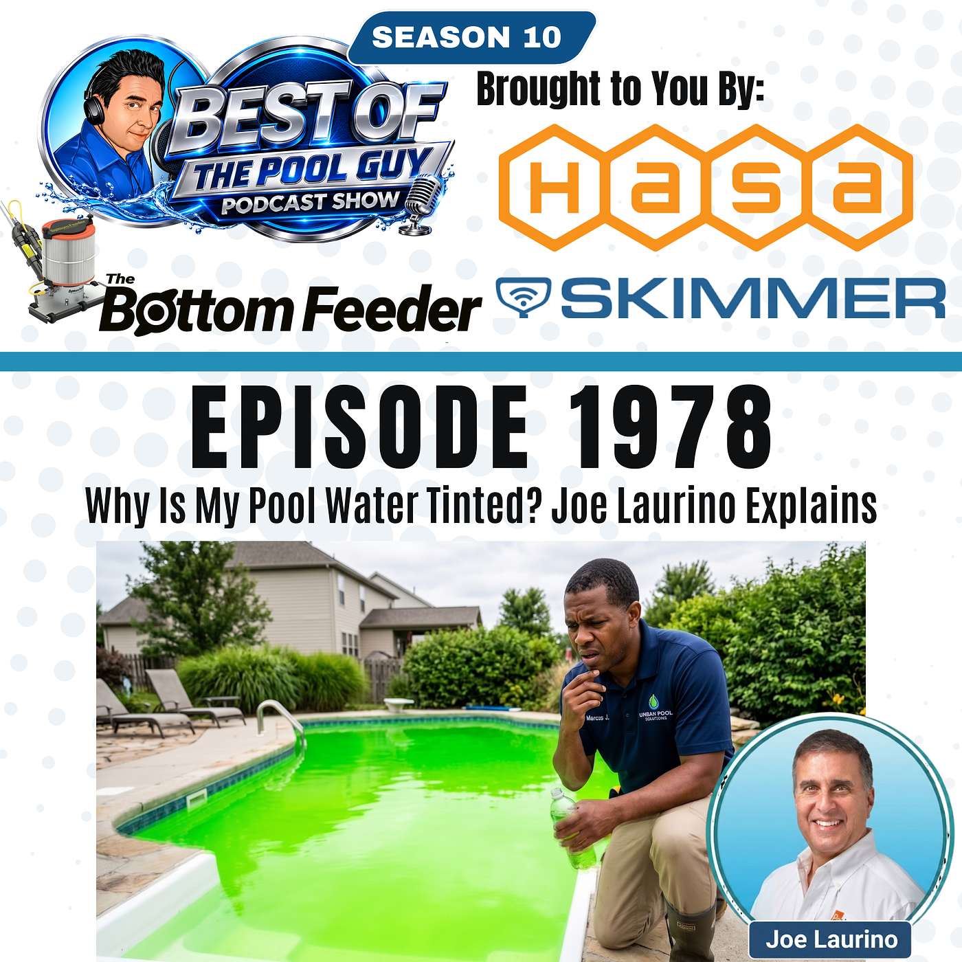 Why Is My Pool Water Tinted? Joe Laurino Explains