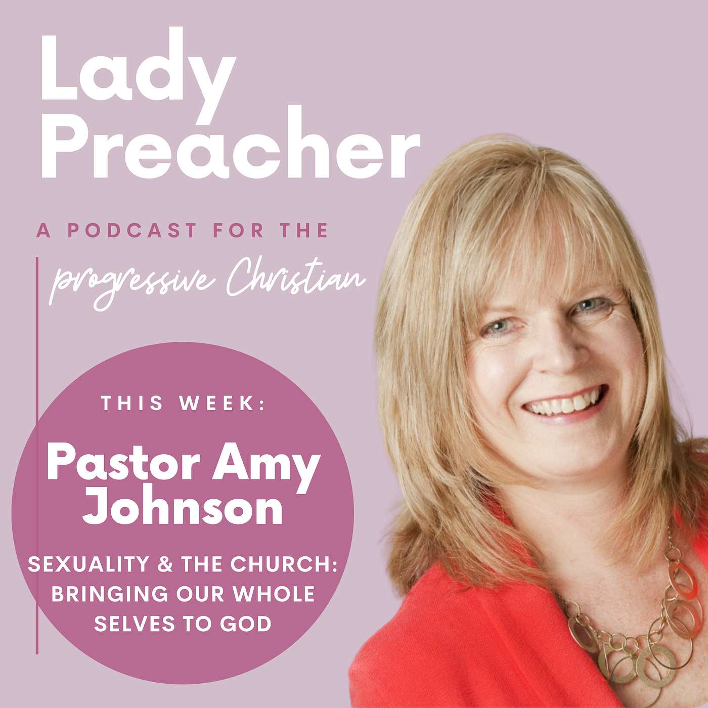 Minister Amy Johnson on Sexuality & the Church: Bringing our Whole Selves to God