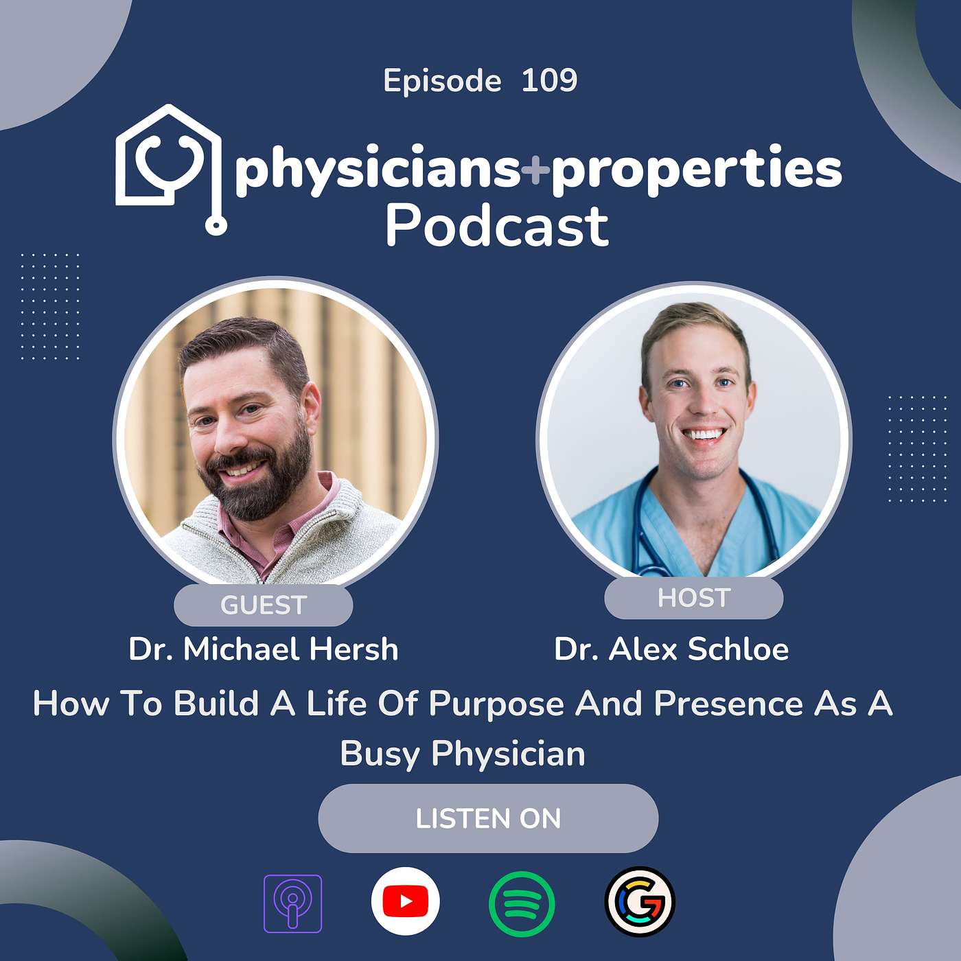 How To Build A Life Of Purpose And Presence As A Busy Physician With Dr. Michael Hersh