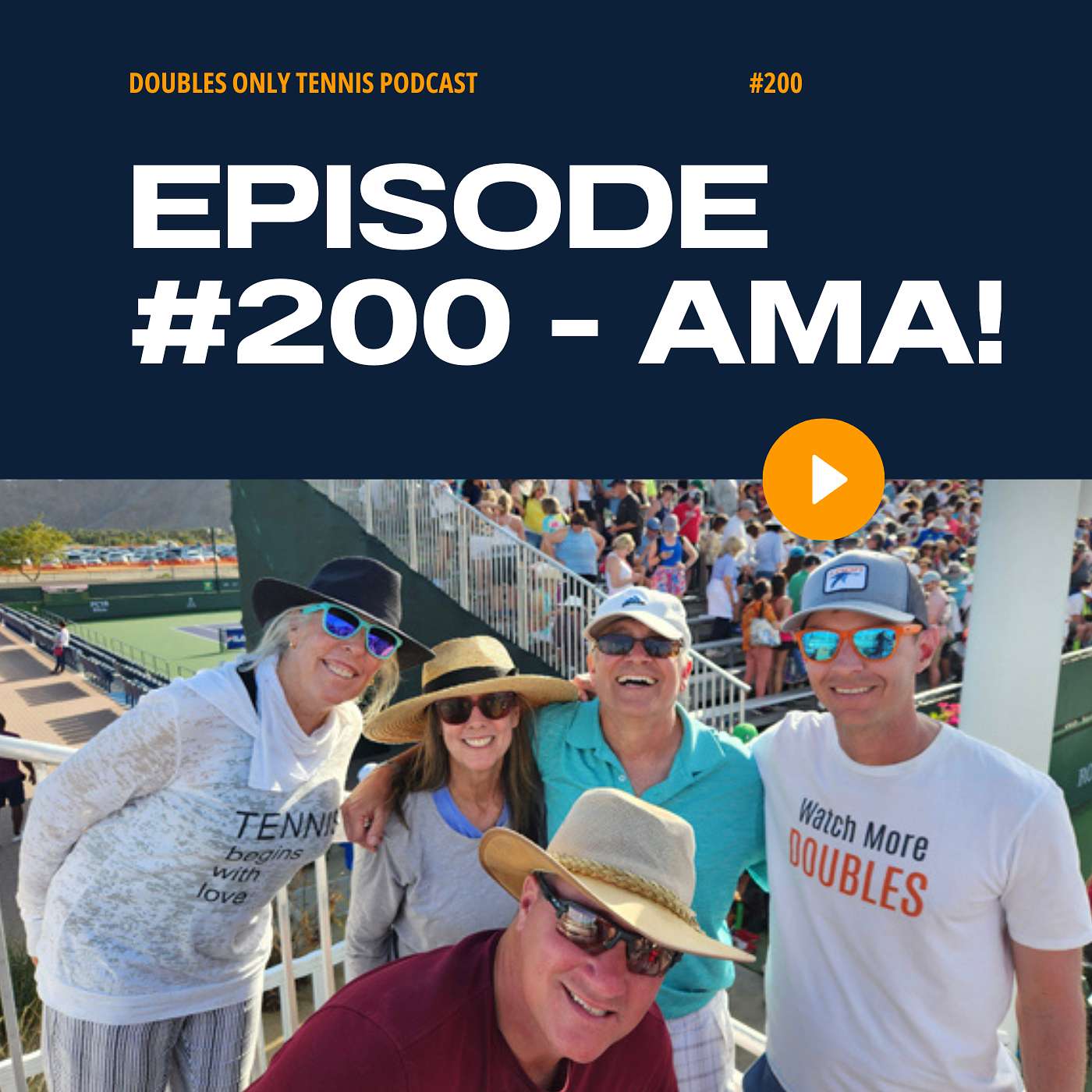 Episode 200 AMA! Court Position, Lob Wars, Net Play Skills, & More