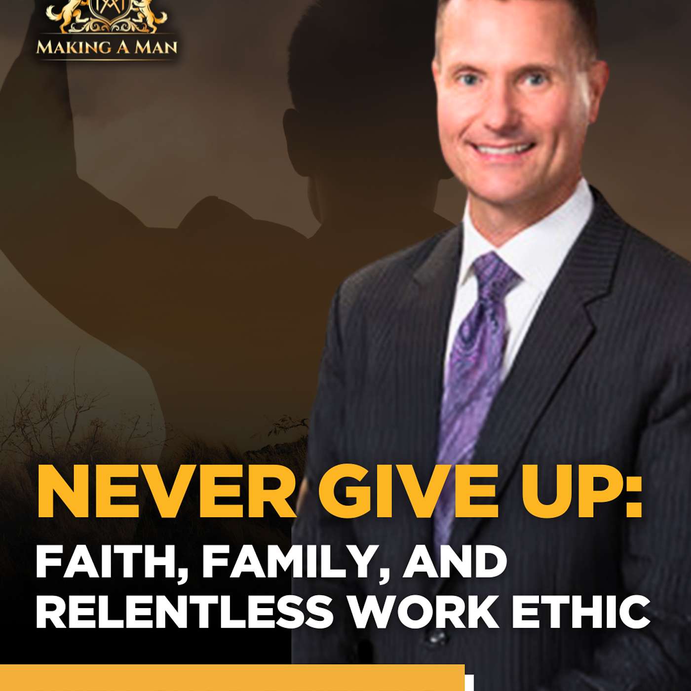 Ep 19: Never Give Up: Chad Dziedzic on Faith, Family, and Relentless Work Ethic