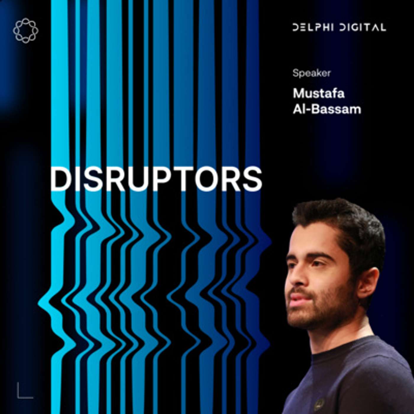 DISRUPTORS: Modular Blockchains for Sovereign Communities With Hacktivist Mustafa Al-Bassam